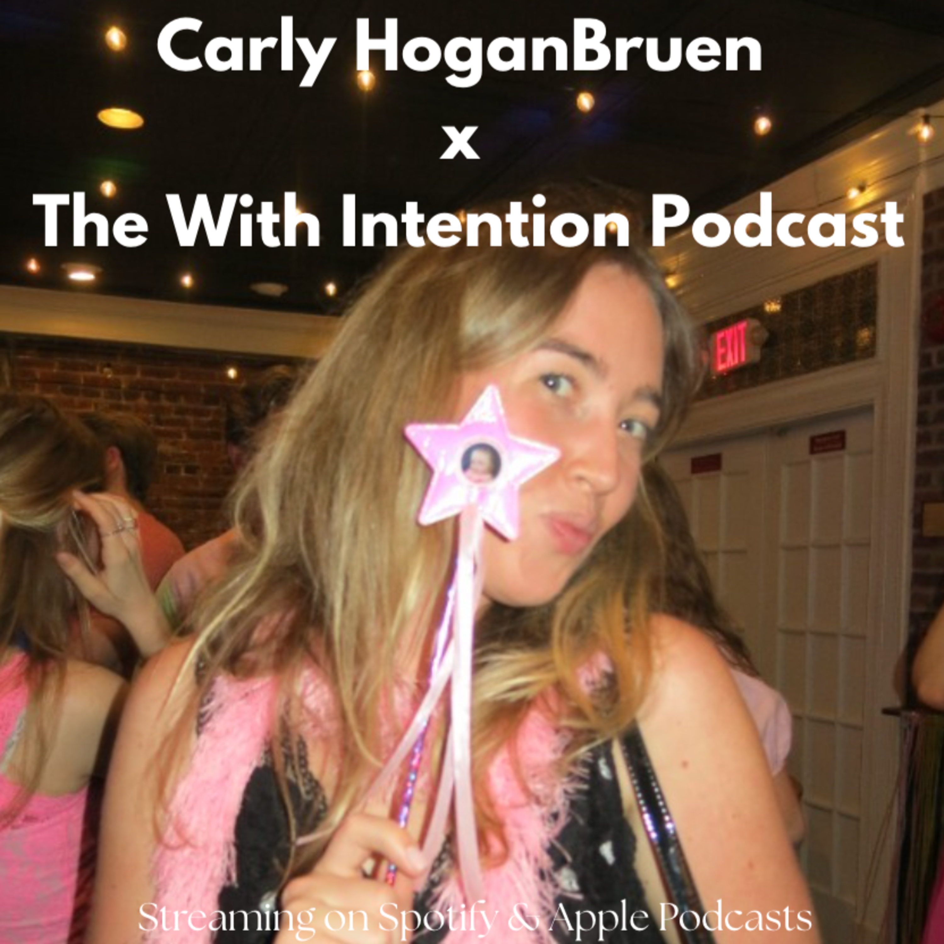 Carly HoganBruen x The With Intention Podcast!! episode artwork