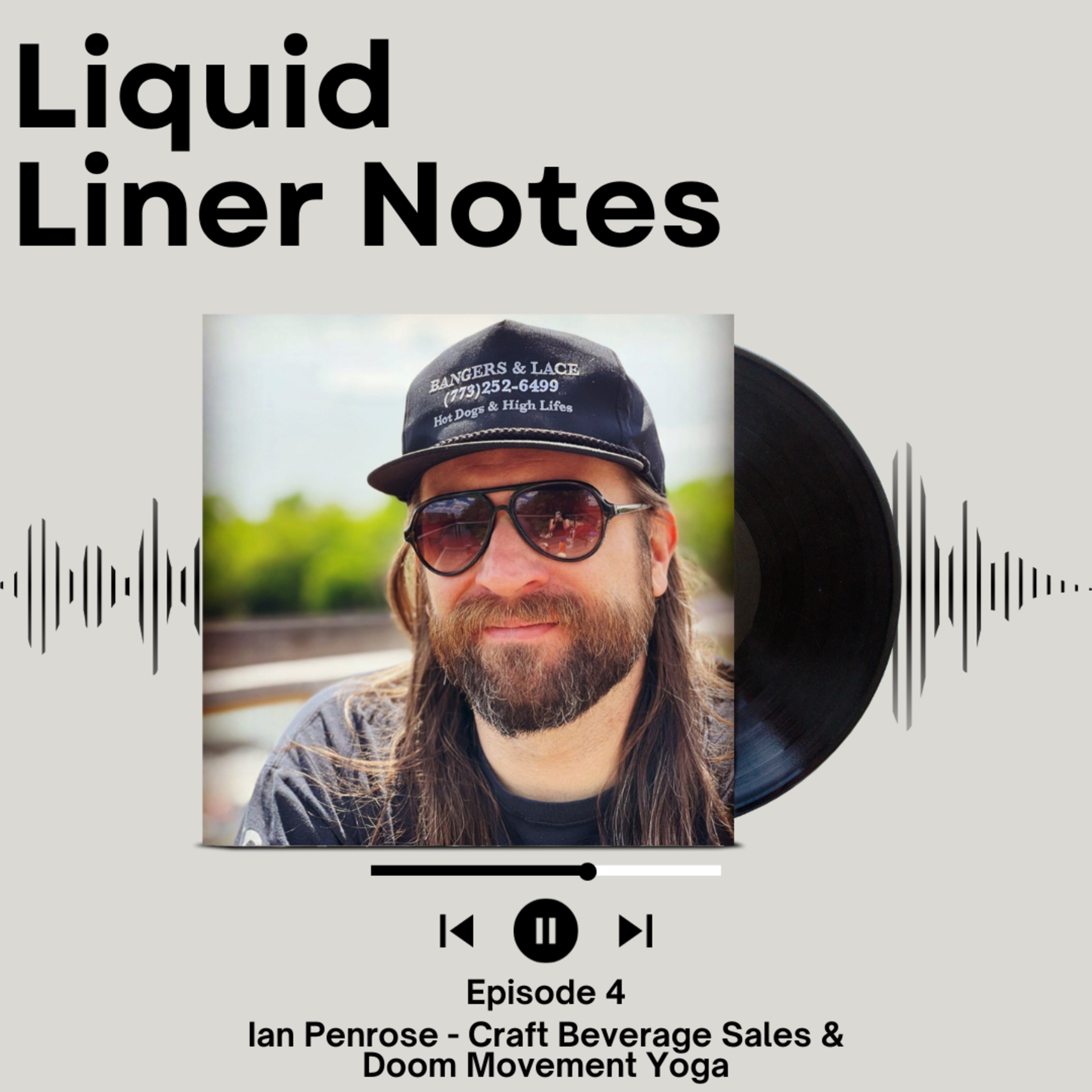 Episode 4 - Ian Penrose - Midwest Area Sales Manager for Seattle Cider Company and Founder of Doom Movement Yoga