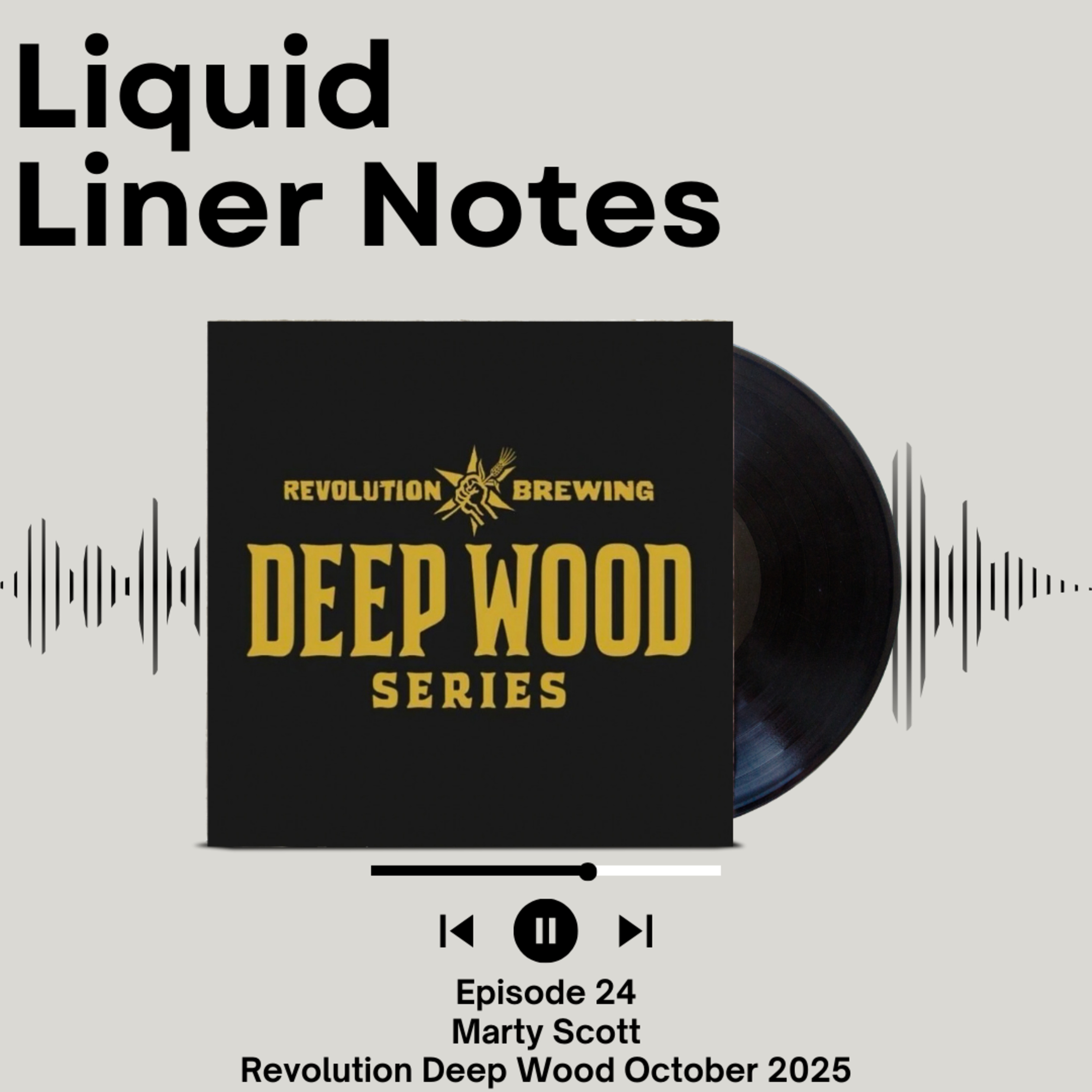 Episode 24 - Marty Scott - Revolution Deep Wood October 2025 episode artwork