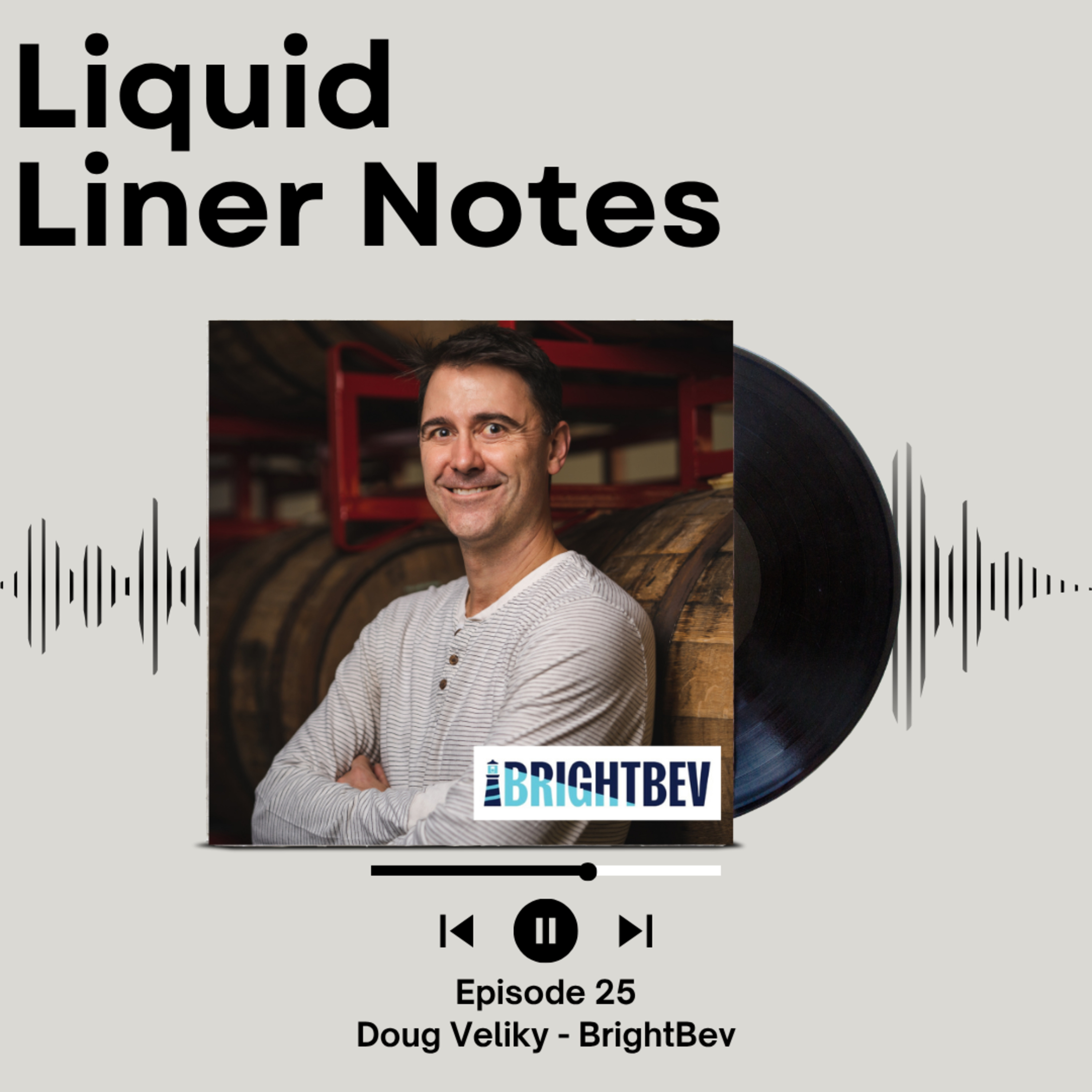 Episode 25 - Doug Veliky - BrightBev episode artwork