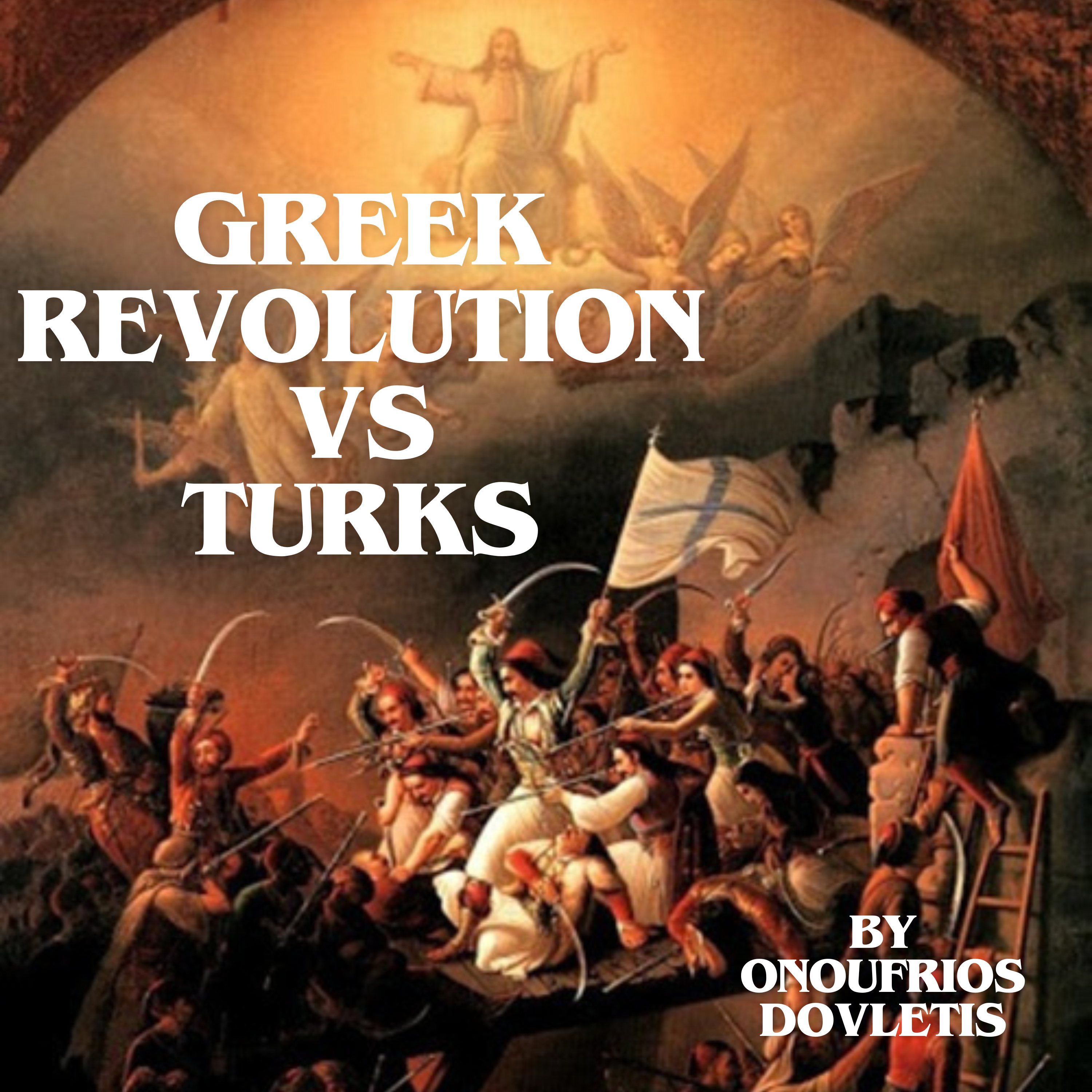 Greek Revolution VS Turks episode artwork
