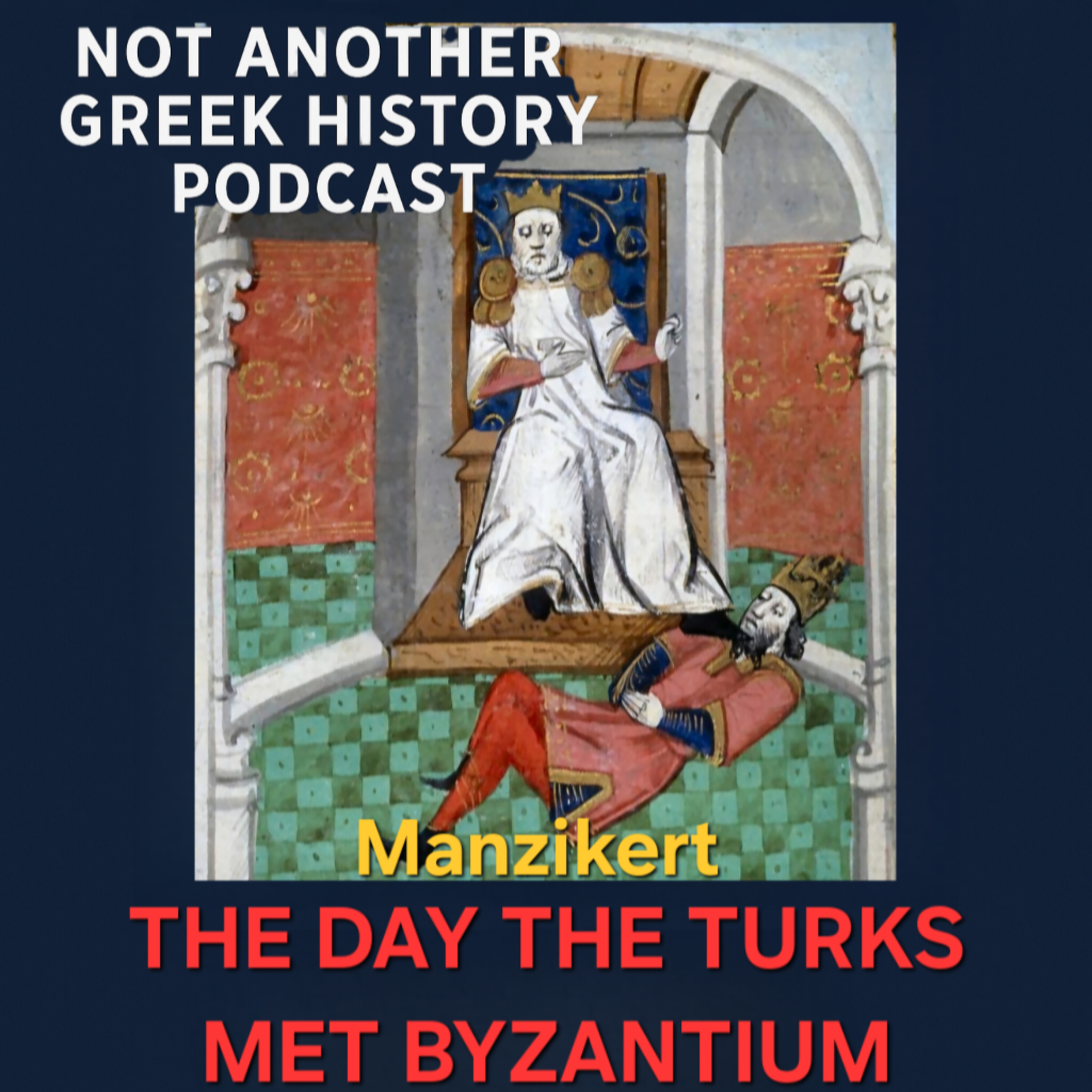 The day the Turks met Byzantium: Manzikert 1071 episode artwork