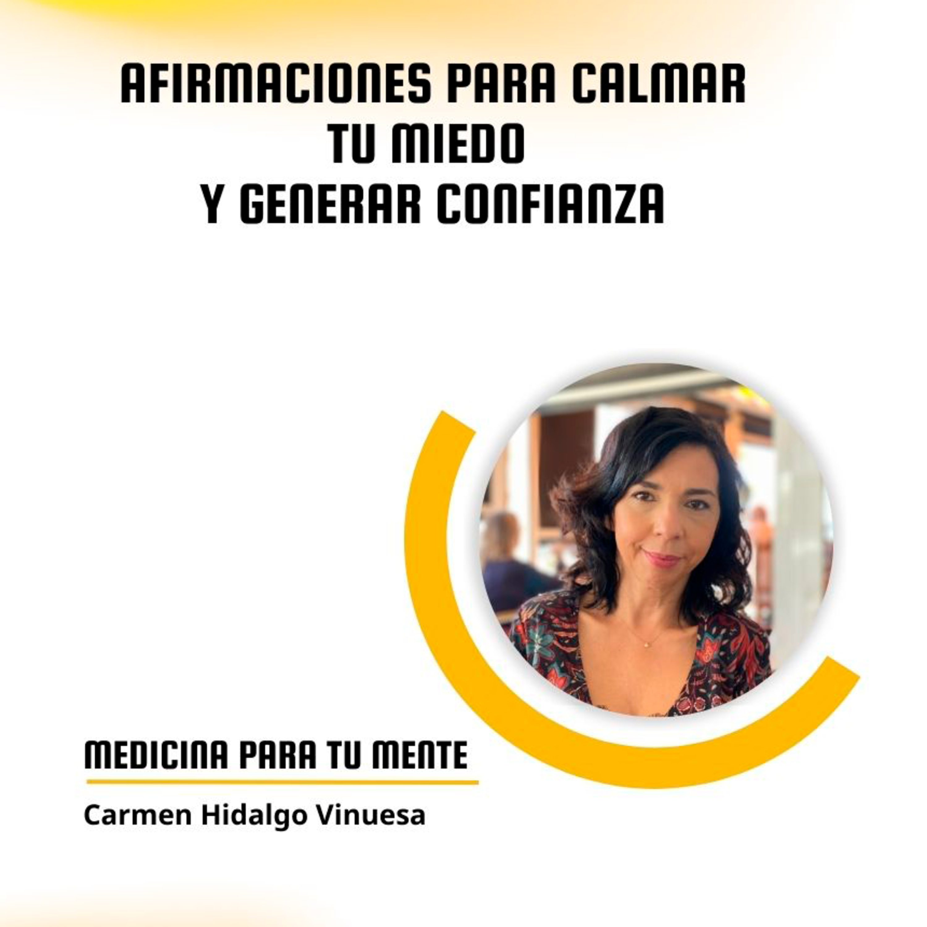 3.16 Afirmaciones para calmar el miedo y generar confianza episode artwork