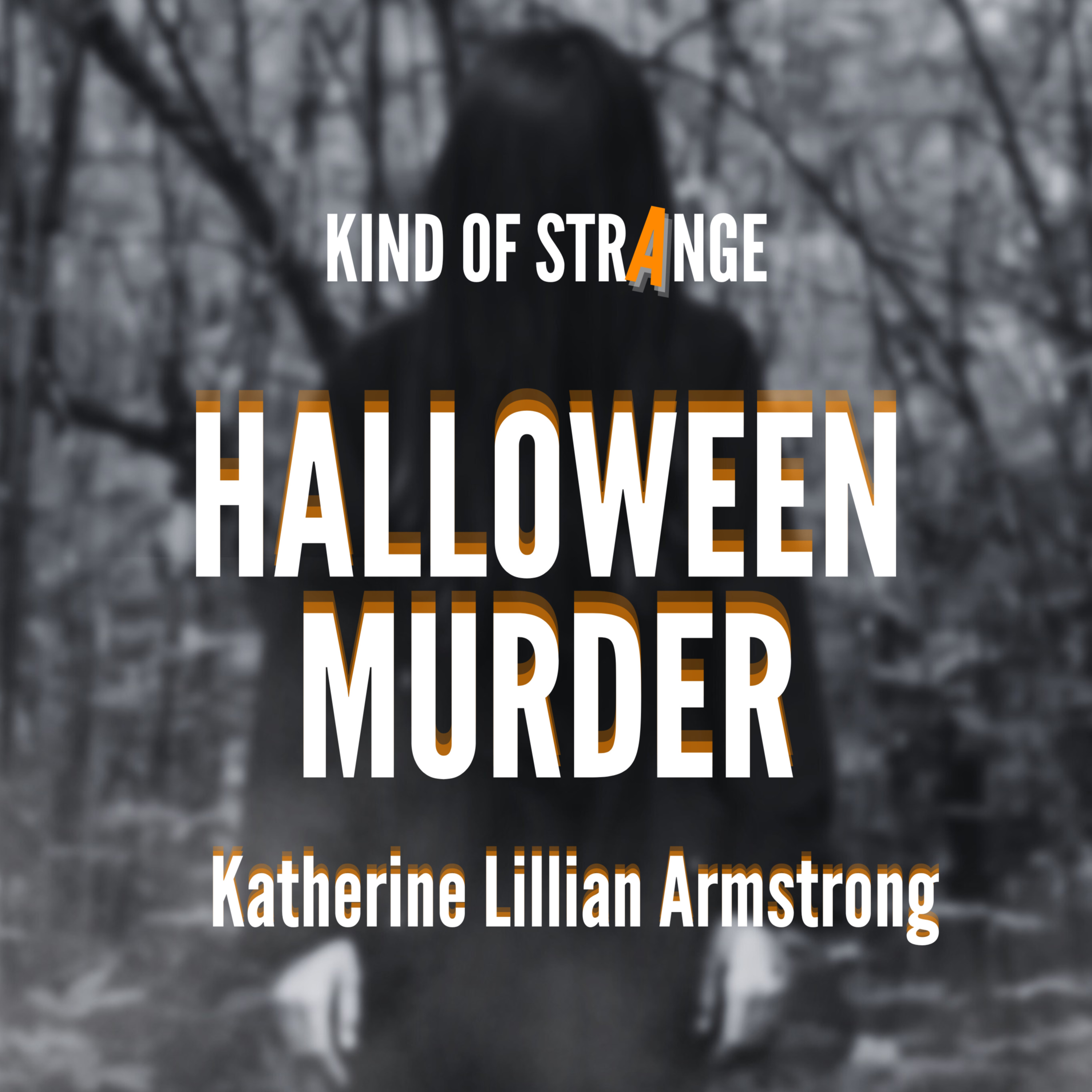 HALLOWEEN MURDER: Katherine Lillian Armstrong