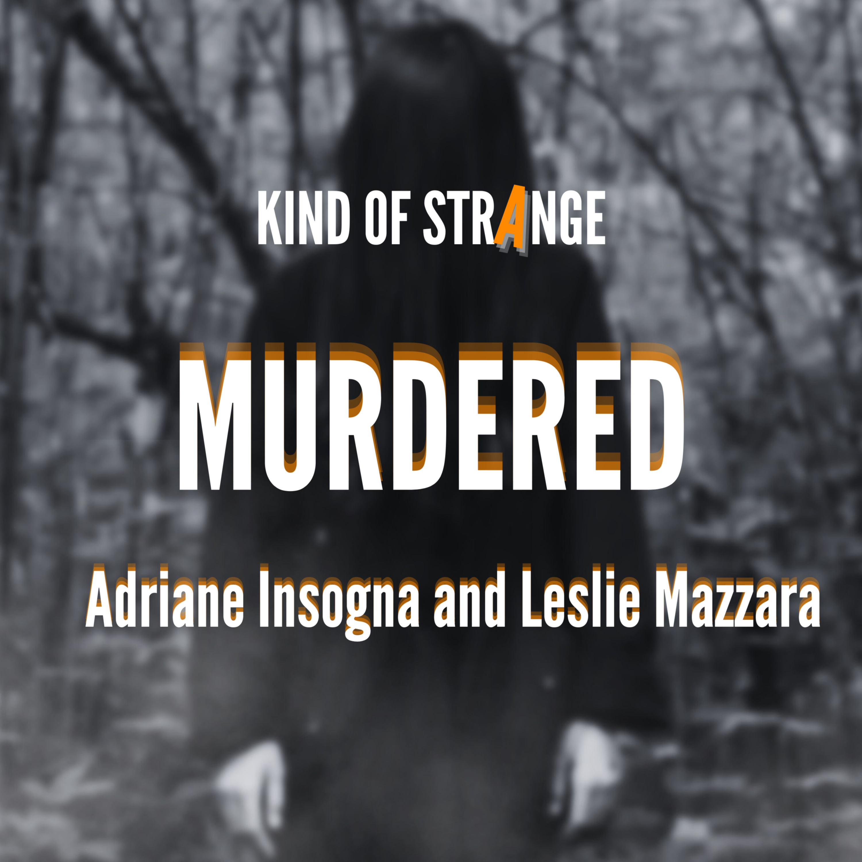 MURDERED: Adriane Insogna and Leslie Mazzara
