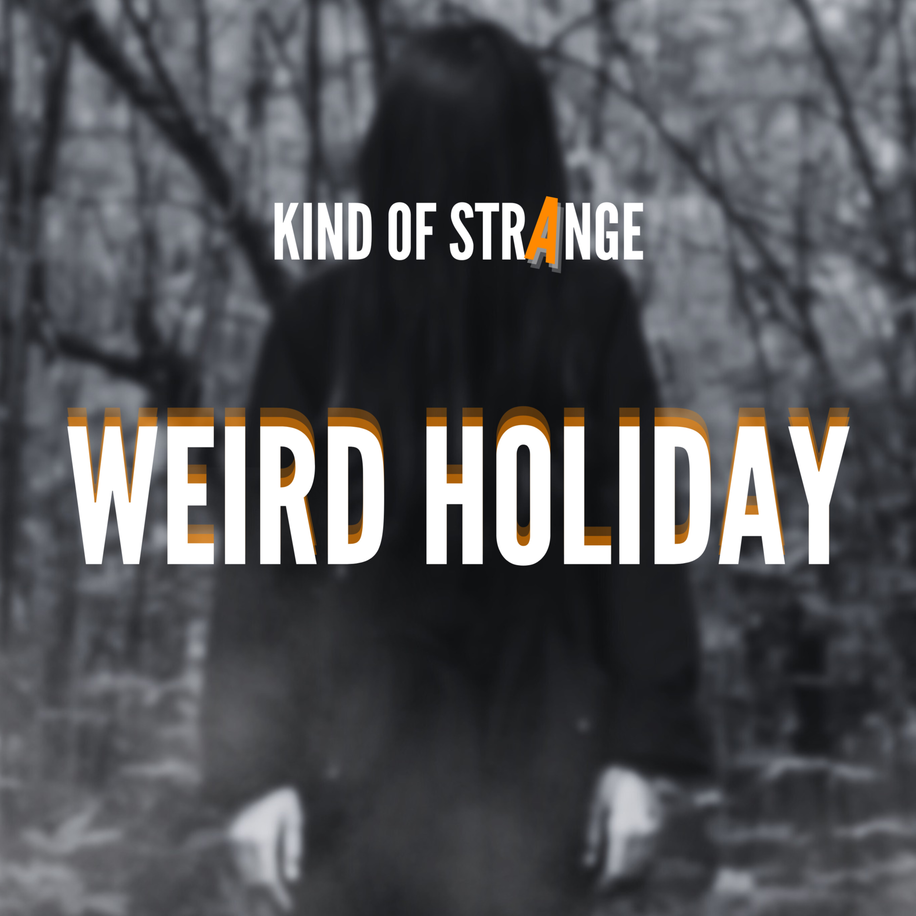 WEIRD HOLIDAY: Facts and Stories