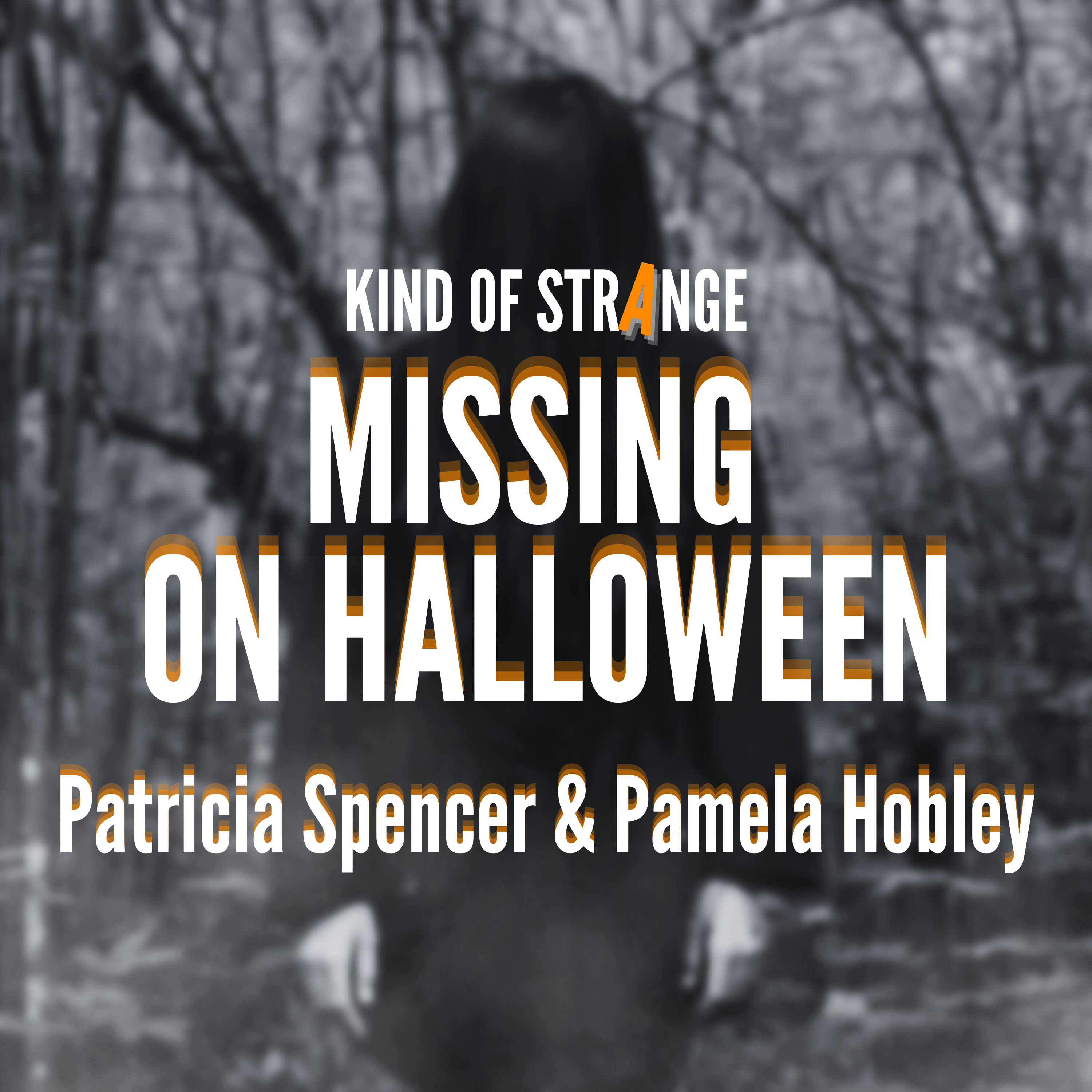 MISSING ON HALLOWEEN: Patricia Spencer & Pamela Hobley