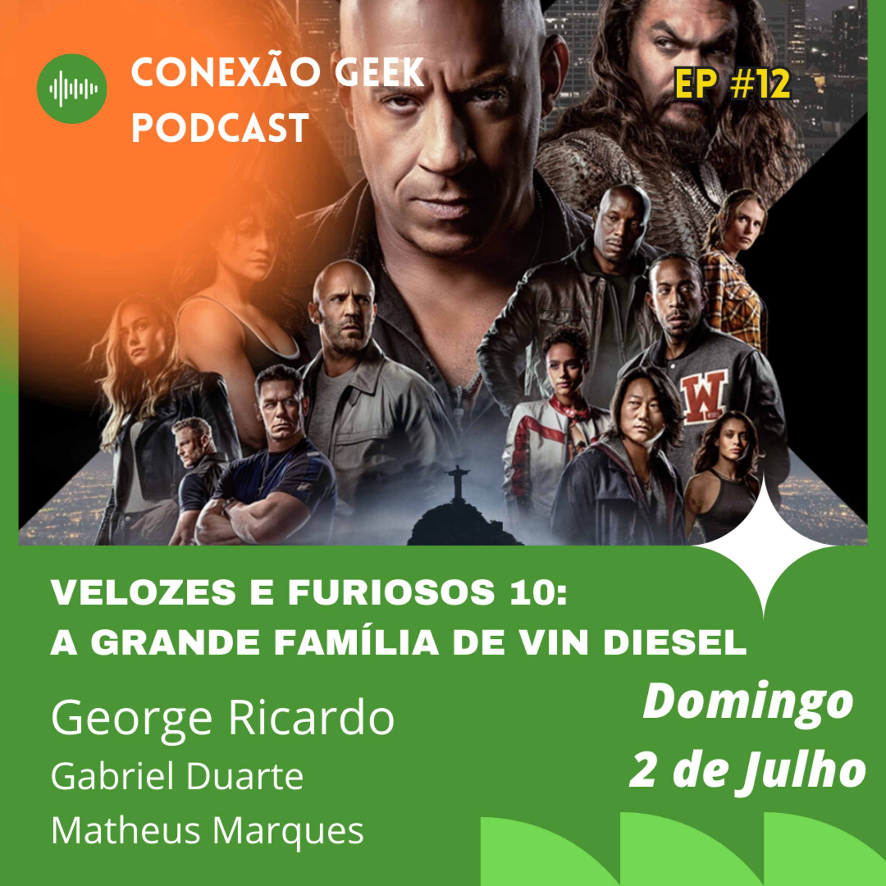 Velozes e Furiosos 10: a grande família de Vin Diesel