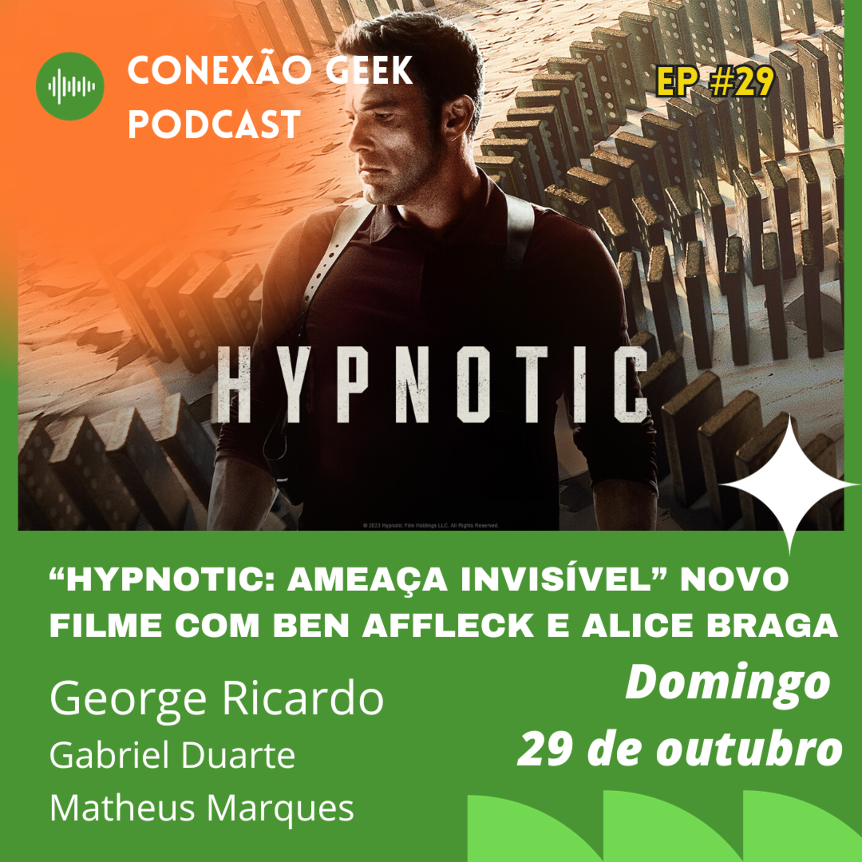 “Hypnotic: ameaça invisível” novo filme com Ben Affleck e Alice Braga