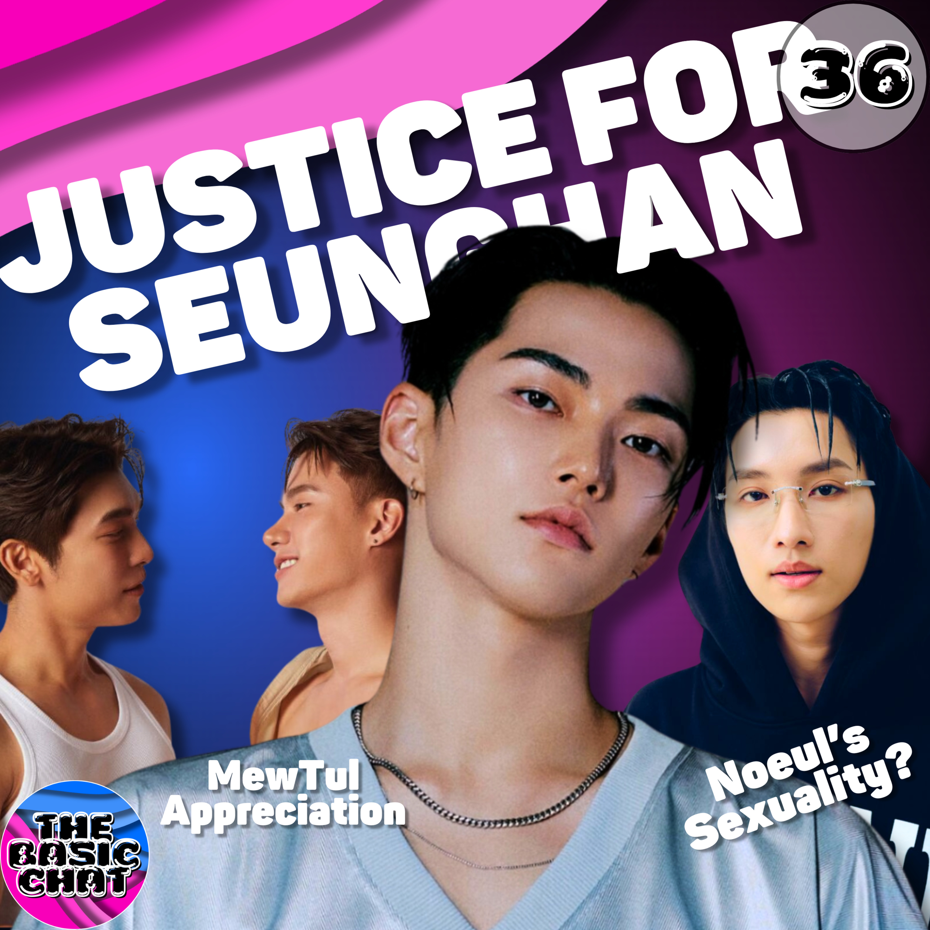 Seunghan of RIIZE deserves better! | Noeul Nuttarat's sexuality and MewTul appreciation episode artwork