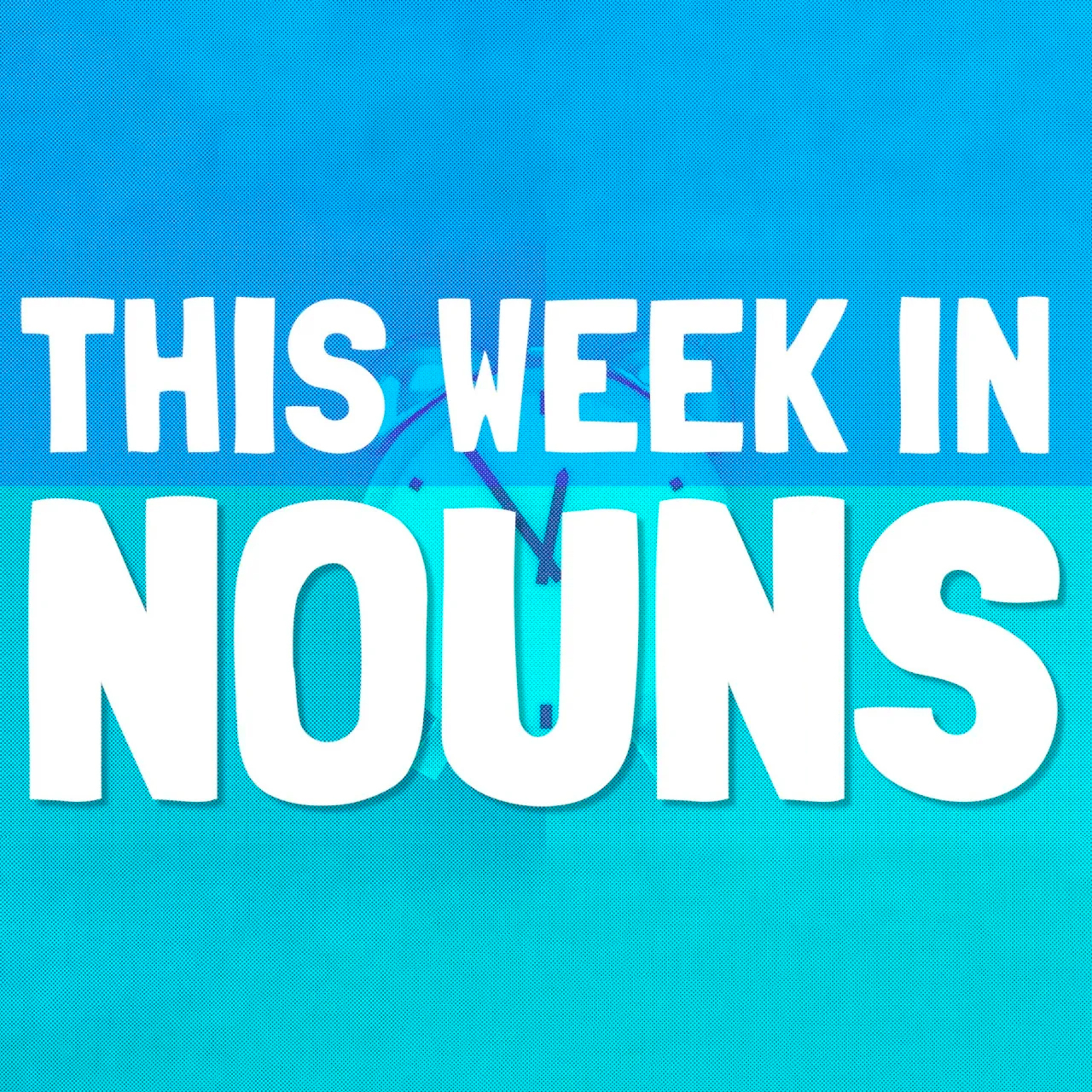 THIS WEEK IN NOUNS | Put A Fork In It: Catch up on all the News from Around the Nouniverse for the Week of Aug 28