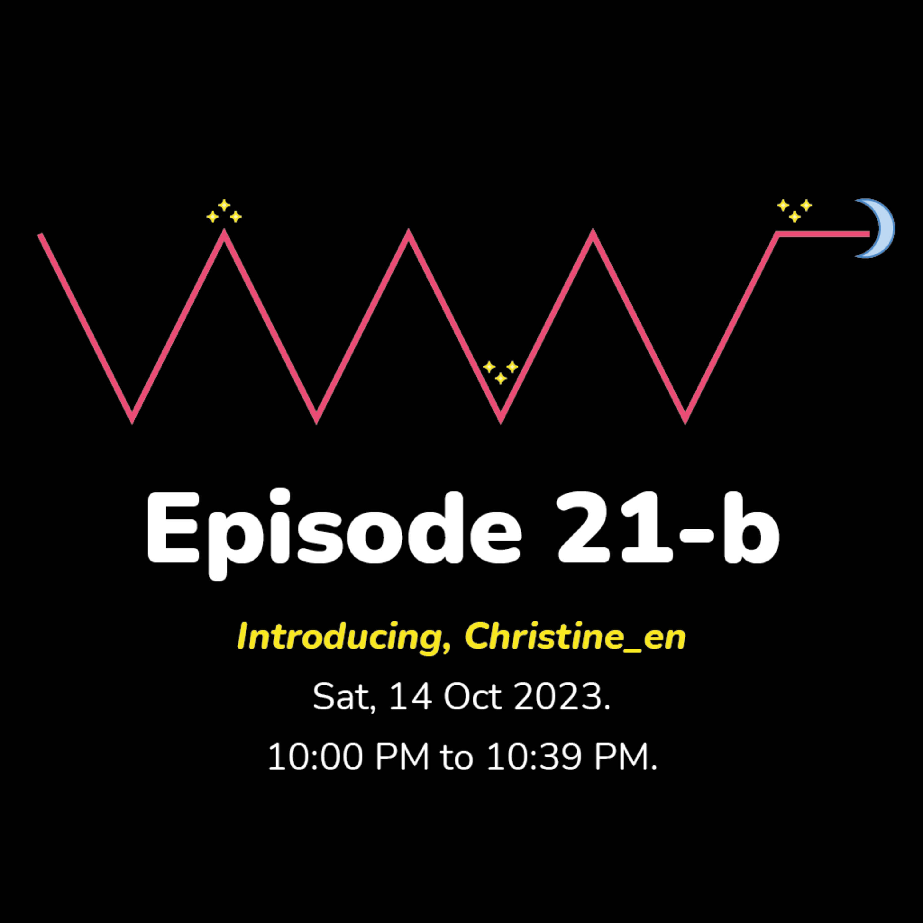 (EN/ID) #WMR EP 21: Introducing, @Christine_en • #WeeklyMidnightRadio episode artwork