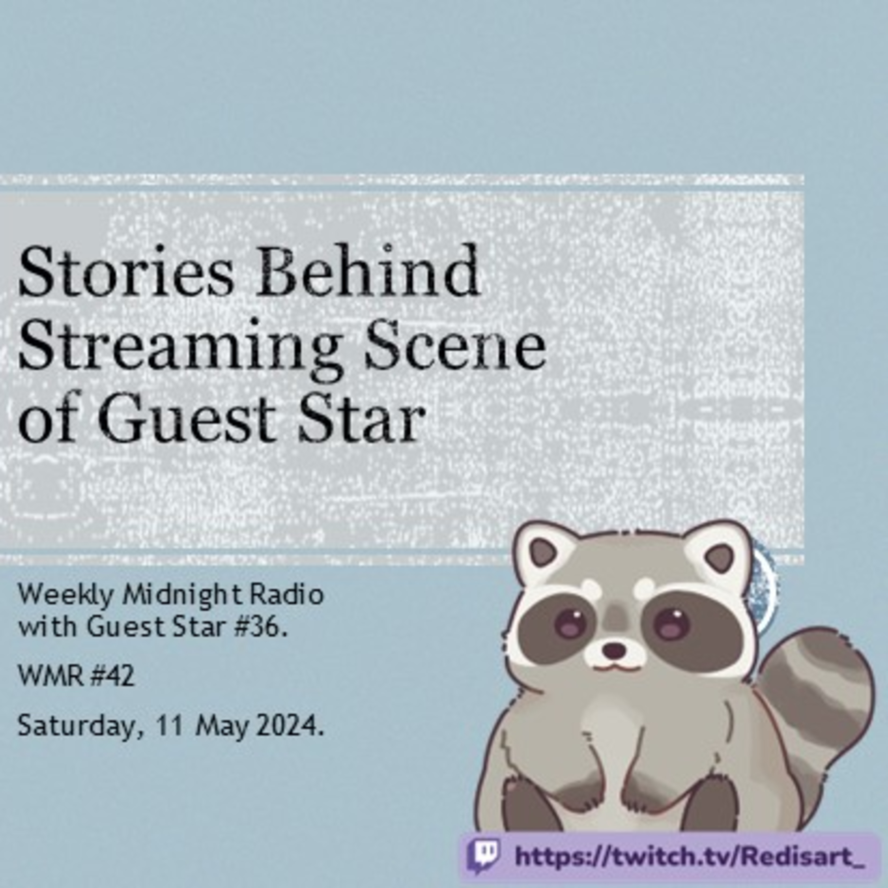(ID/EN) #WMR EP 42: Streaming Stories of @Redisart_ • #WeeklyMidnightRadio episode artwork