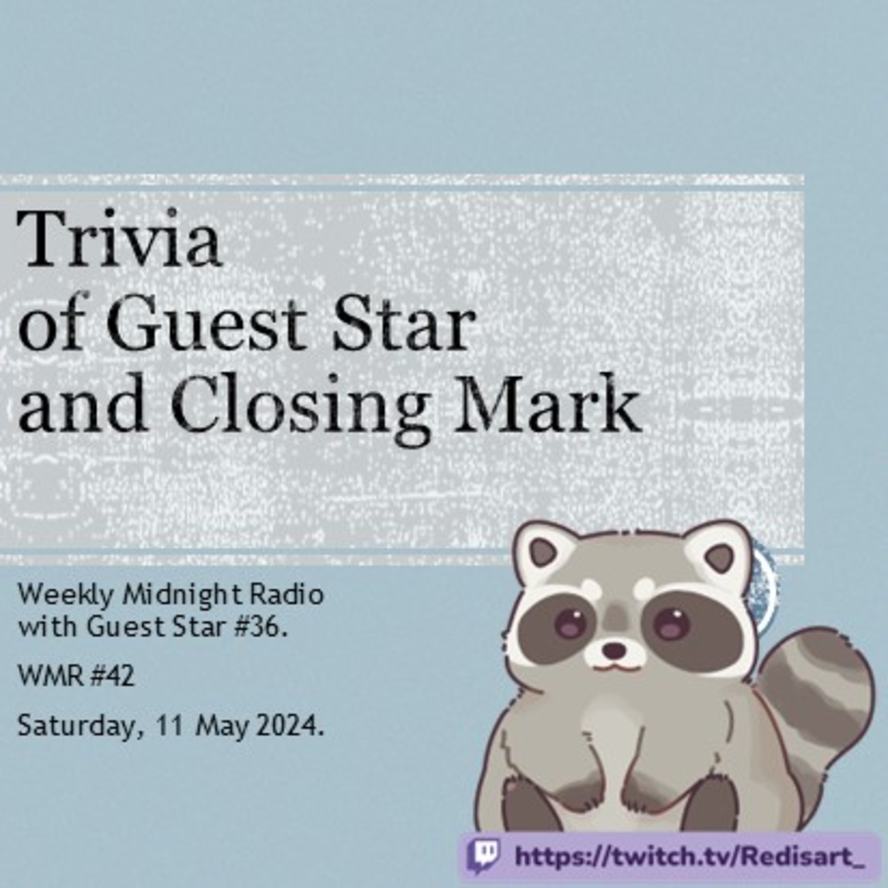 (ID/EN) #WMR EP 42: Trivia and Closing Mark from @Redisart_ • #WeeklyMidnightRadio episode artwork