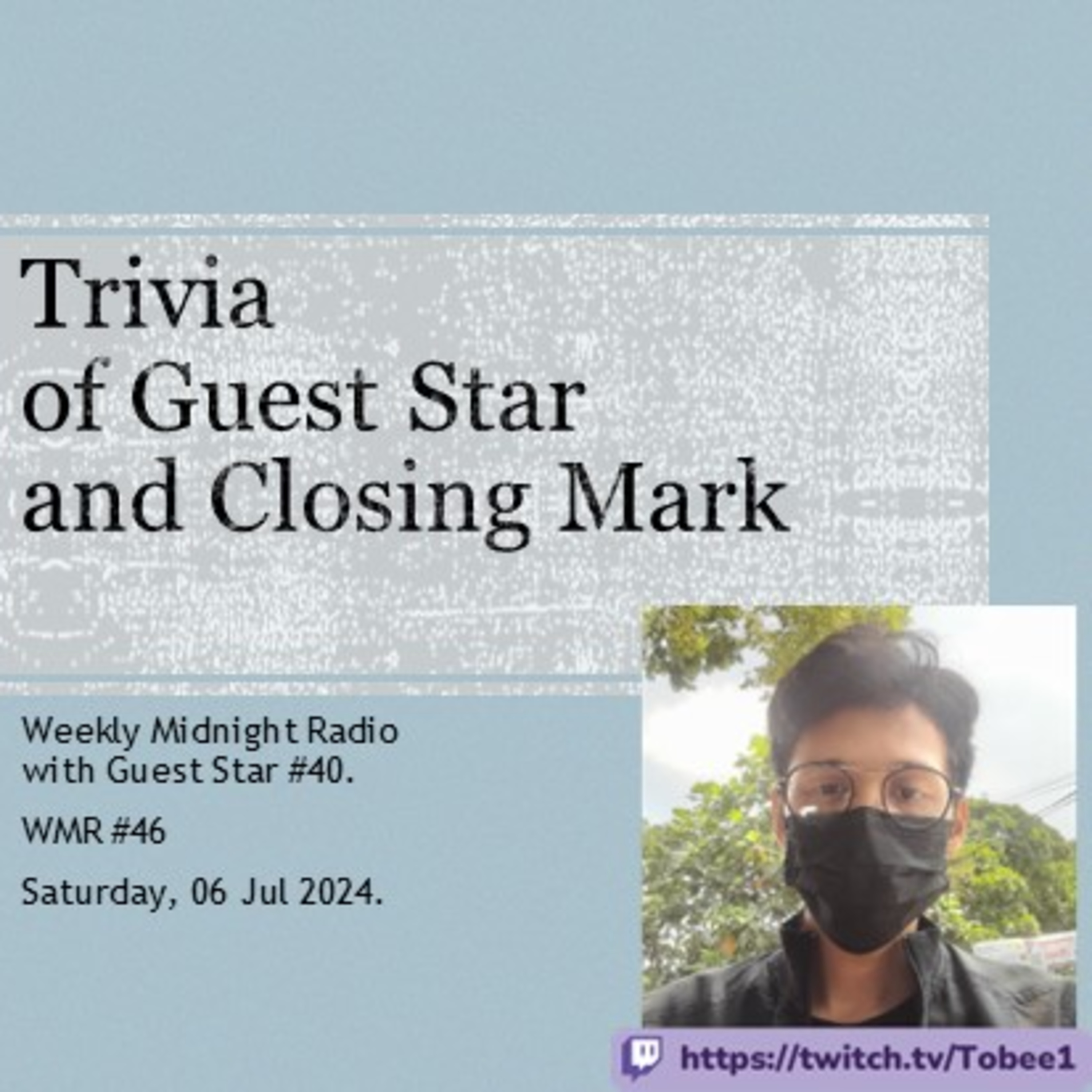 (ID/EN) #WMR EP 46: Trivia and Closing Mark from @Tobee1 • #WeeklyMidnightRadio episode artwork