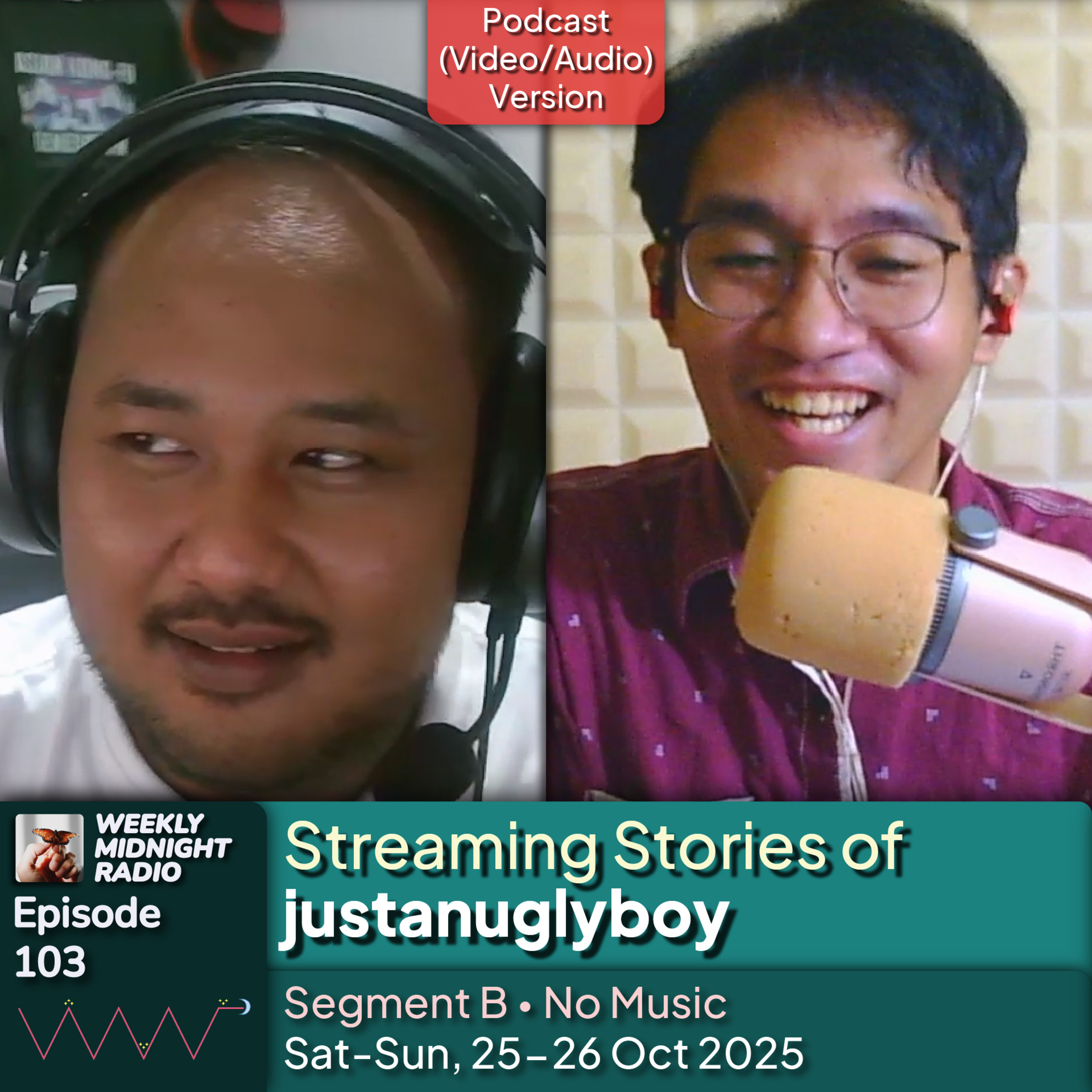 (ID/EN) #WMR EP 103: Streaming Stories of @justanuglyboy β’ #WeeklyMidnightRadio episode artwork