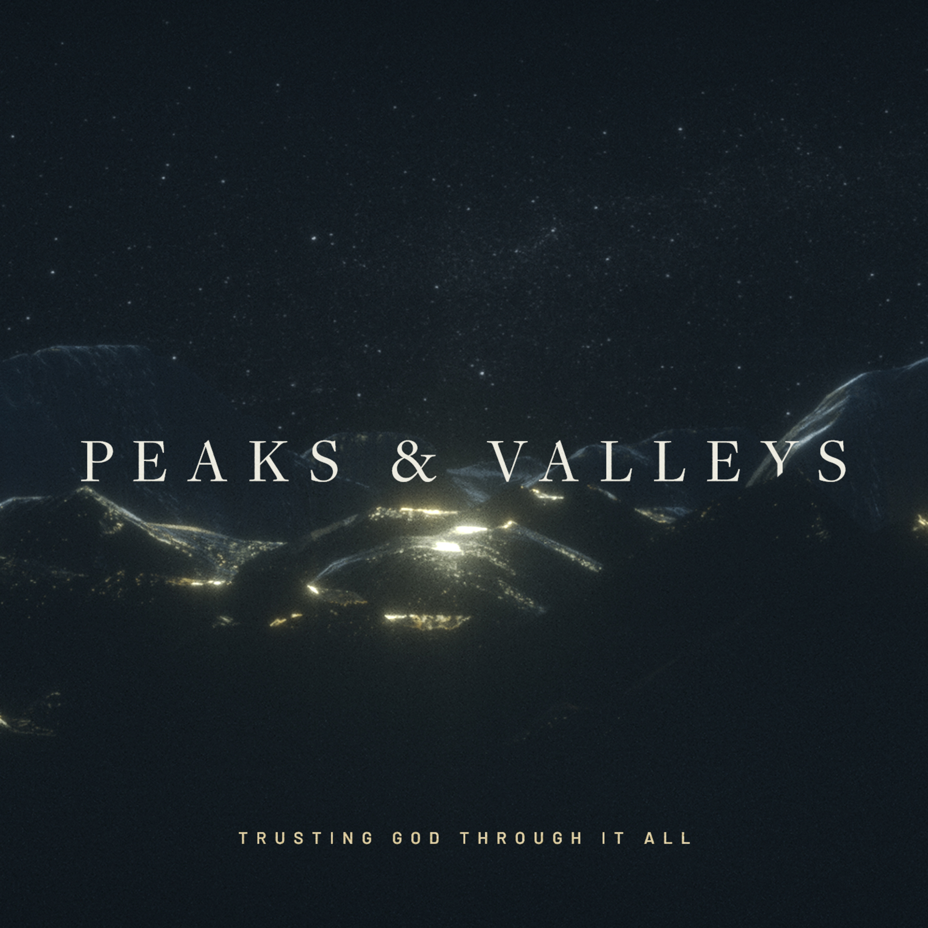 Trusting in the Seasons of Life - Week 1 of Peaks and Valleys episode artwork