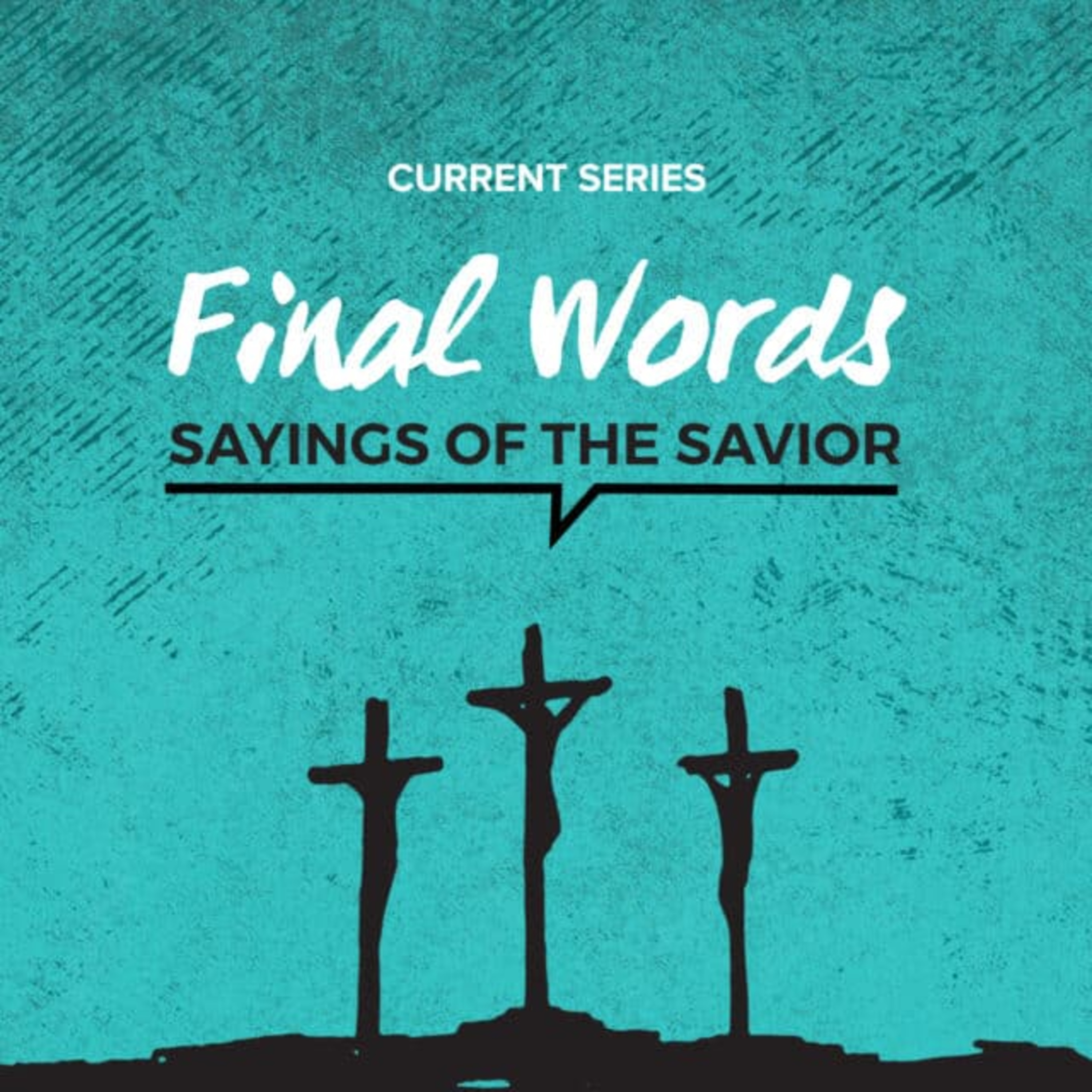 A Word of Commitment - Week 7 of Final Words episode artwork