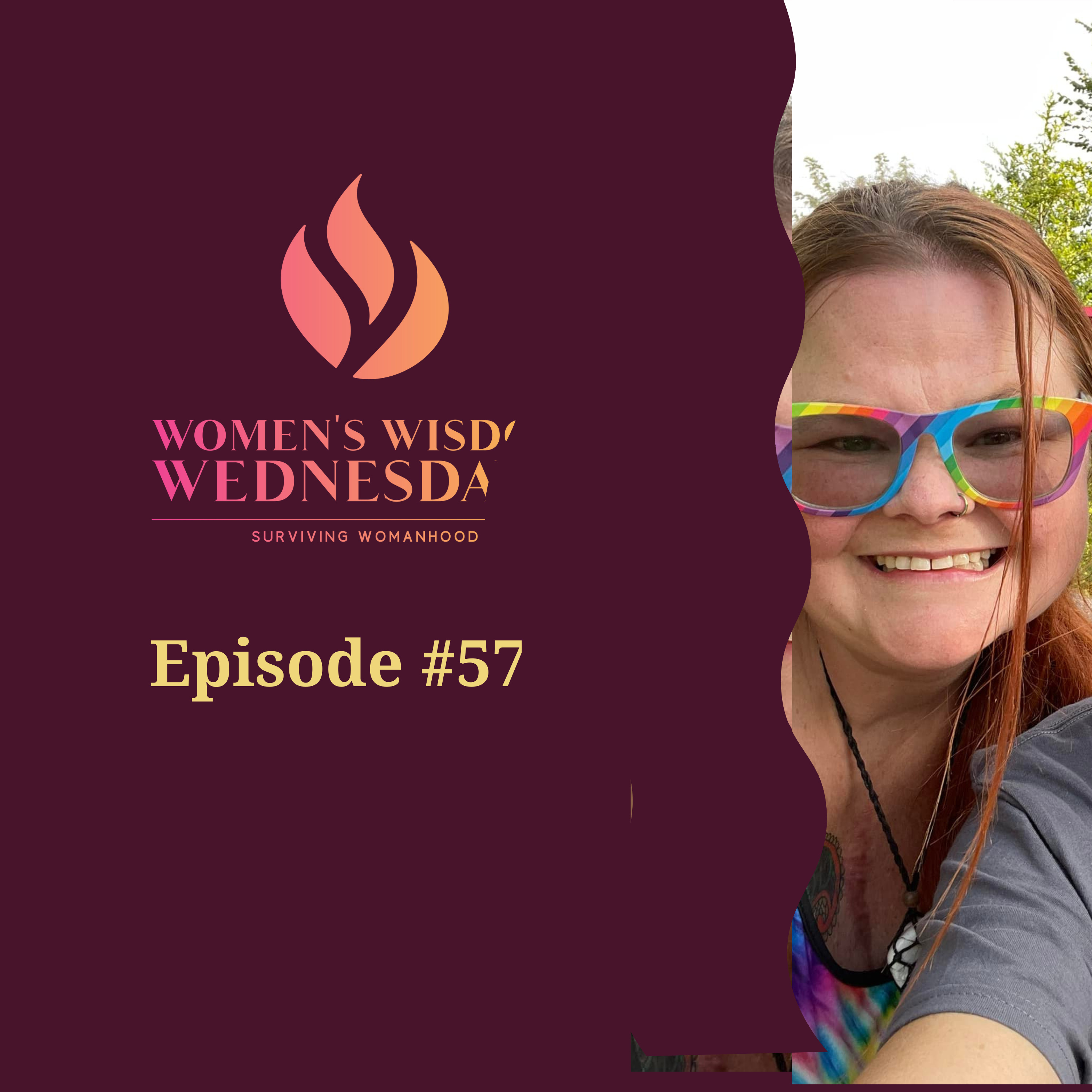Women\'s Wisdom Wednesday - Surviving Womanhood Podcast