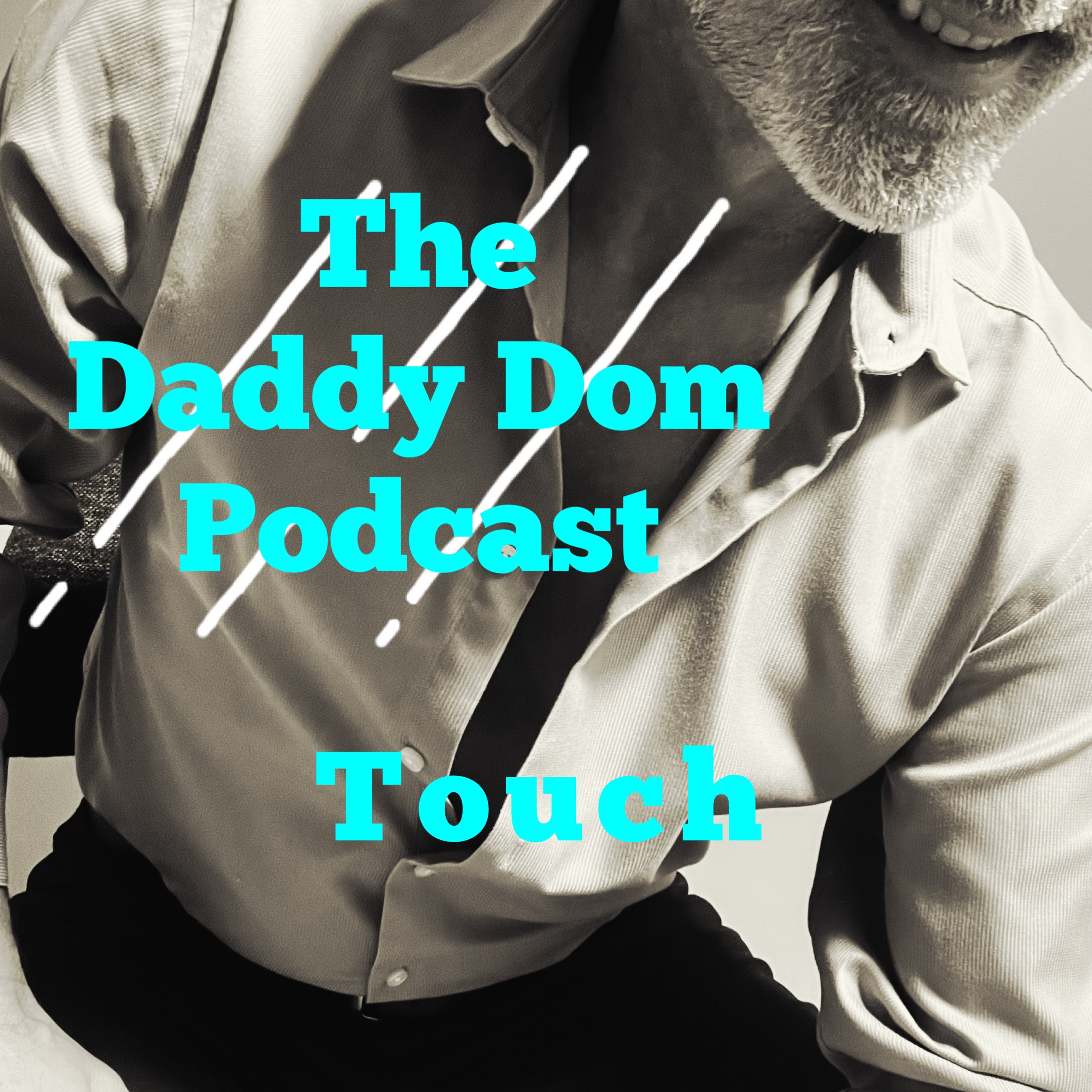 The Daddy Dom Podcast