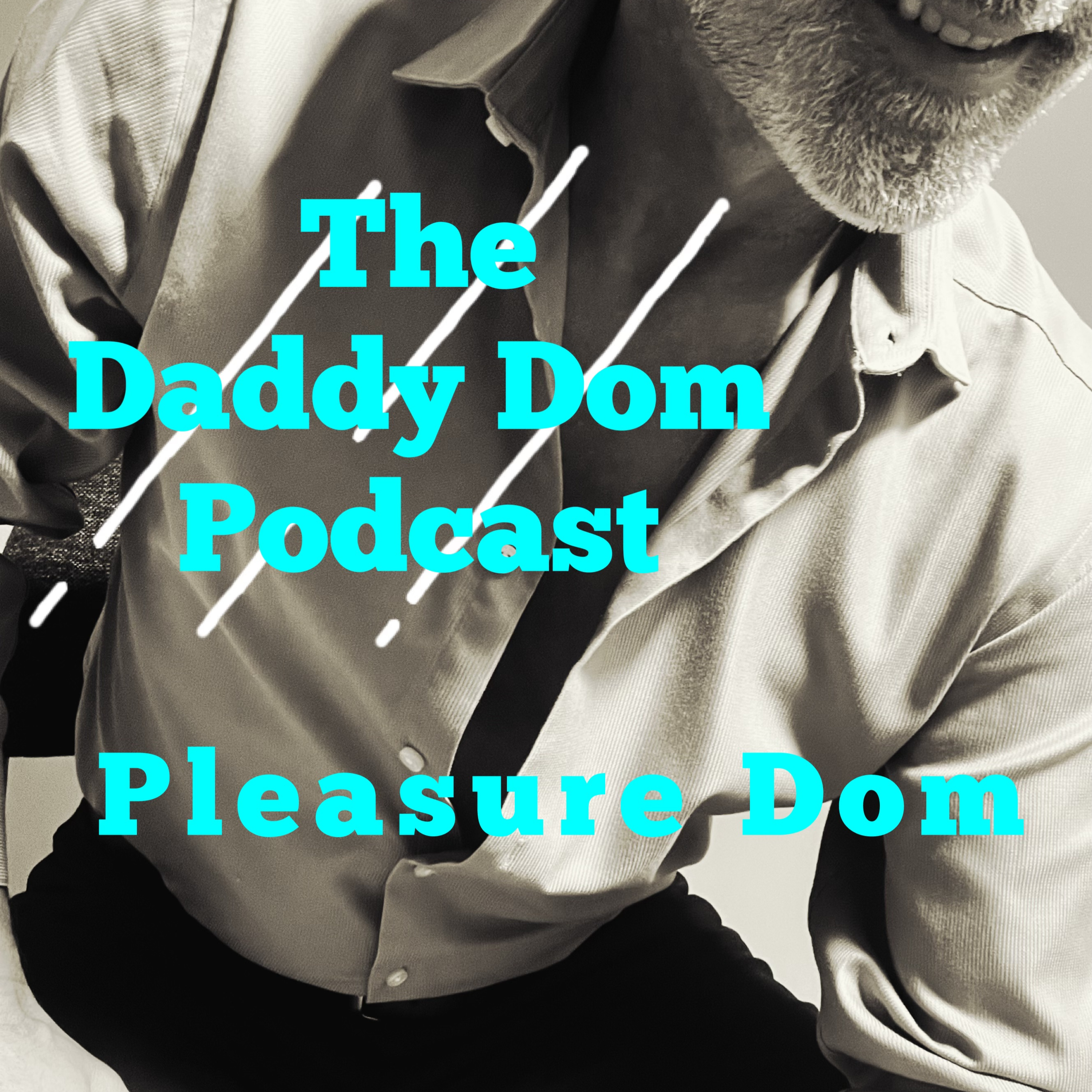 The Daddy Dom Podcast