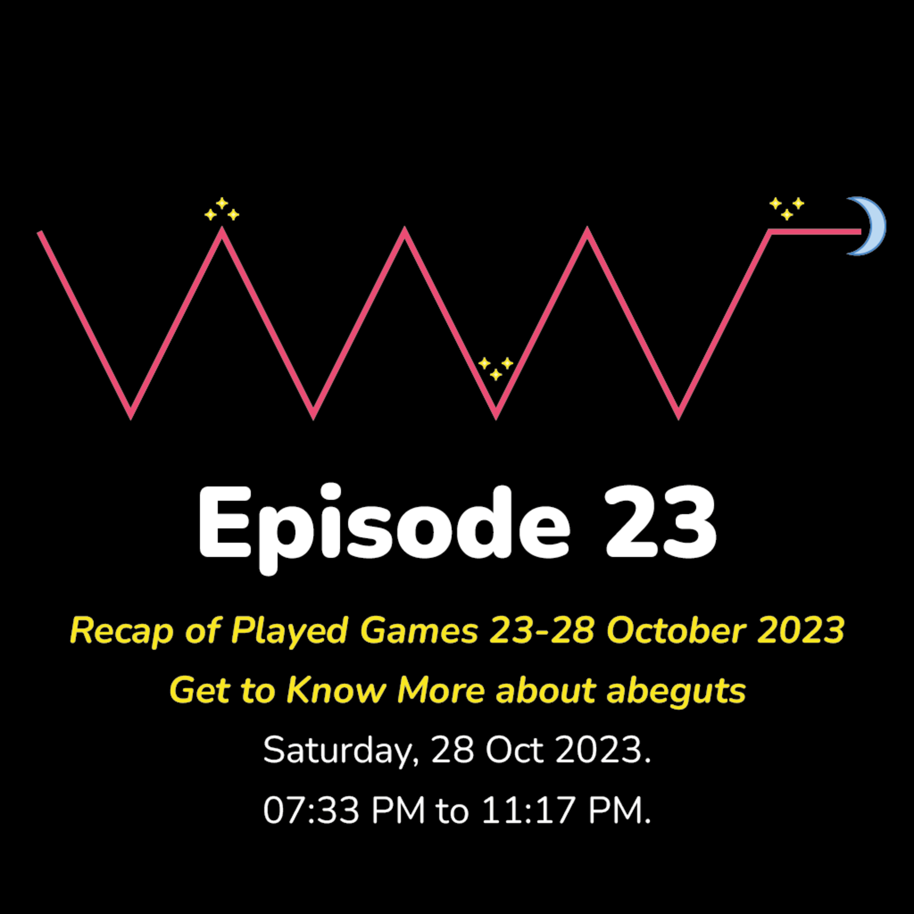 (ID/EN) #WMR EP 23: Games Recap 23-28/10, Get to Know More @abeguts • #WeeklyMidnightRadio episode artwork