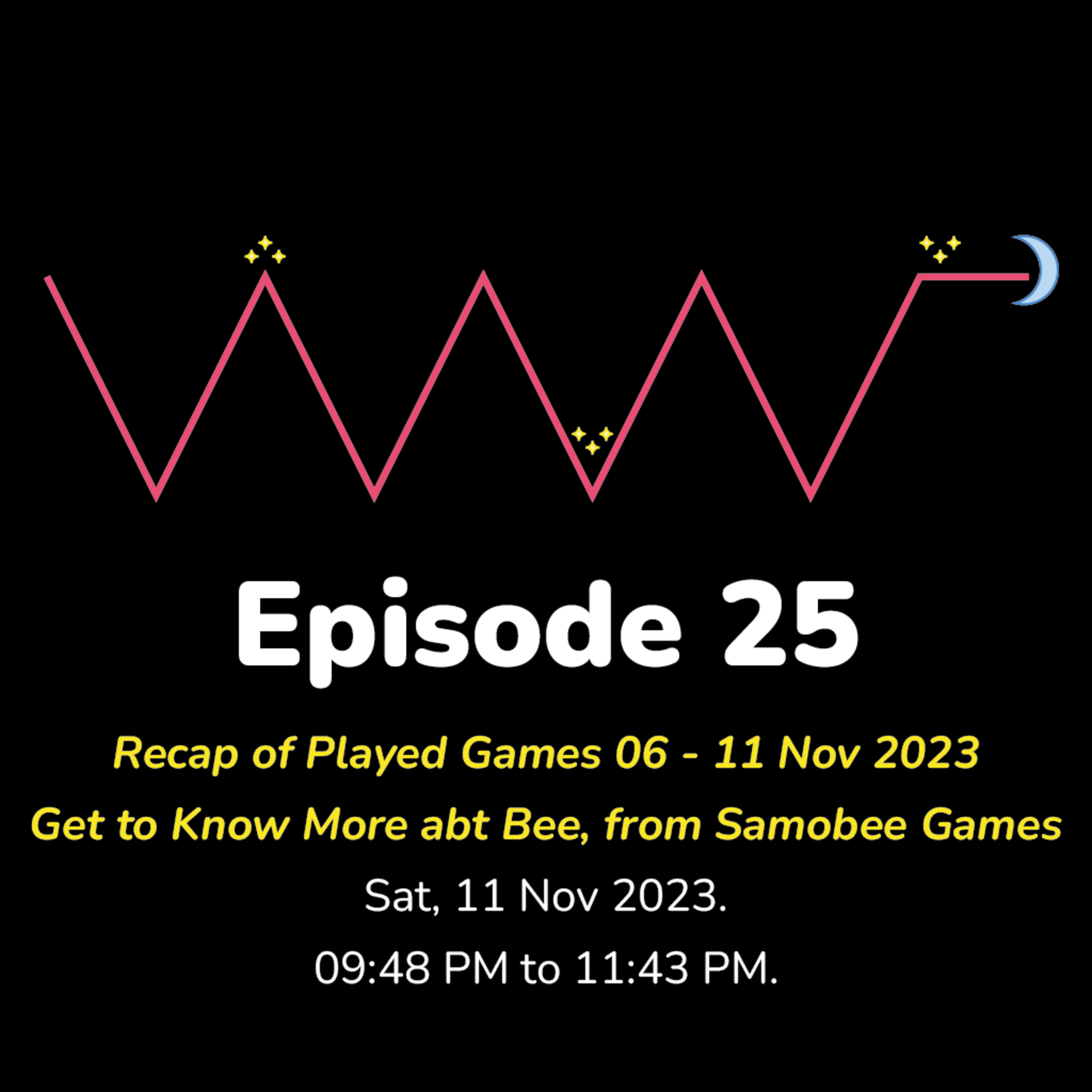 (EN/ID) #WMR EP 25: Games Recap 06-11/11, Get to Know More about Bee, from Samobee Games • #WeeklyMidnightRadio episode artwork