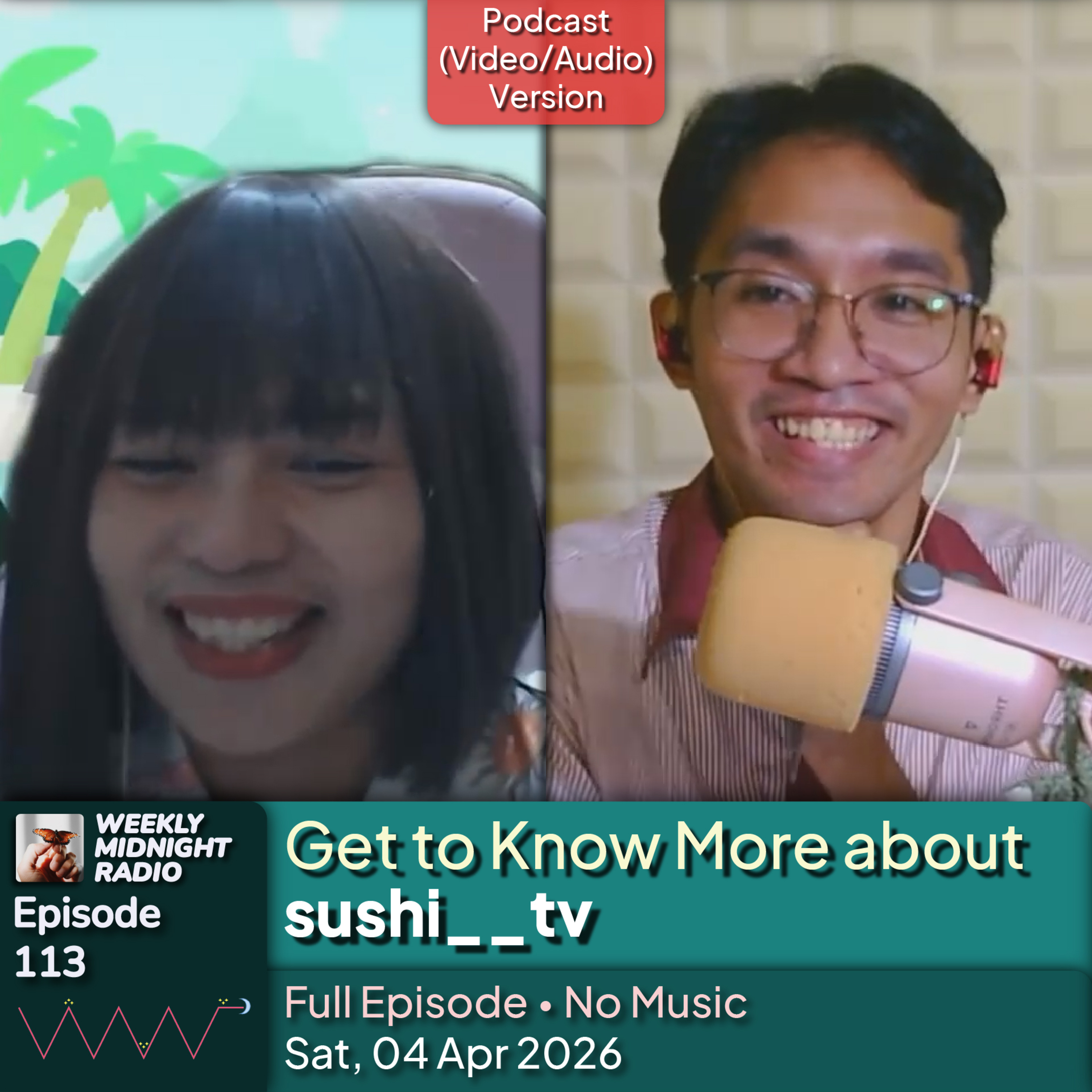 (ID/EN) #WMR EP 113: Get to Know More about @sushi__tv • #WeeklyMidnightRadio episode artwork