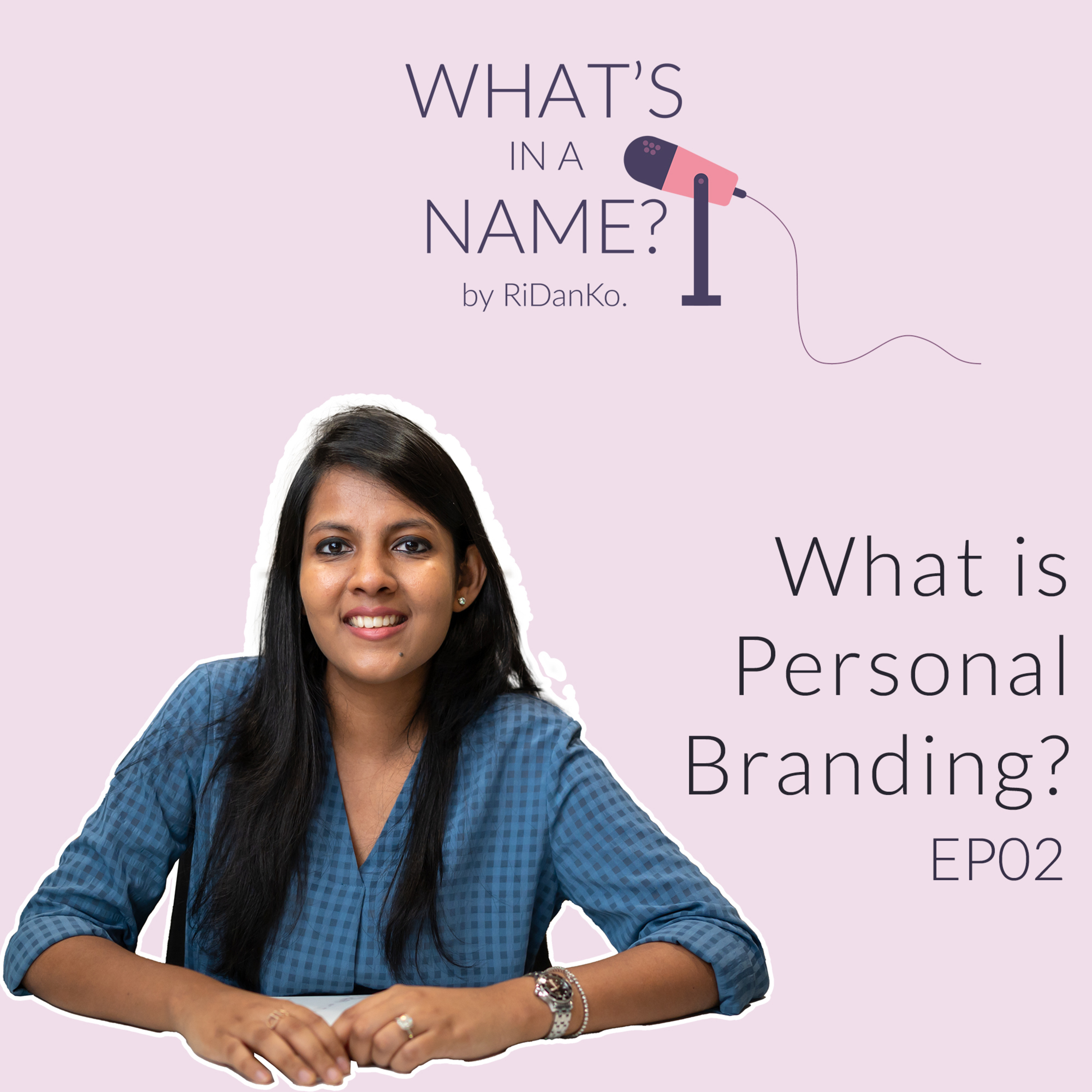 What is Personal Branding? | E02 | What's in a Name? episode artwork