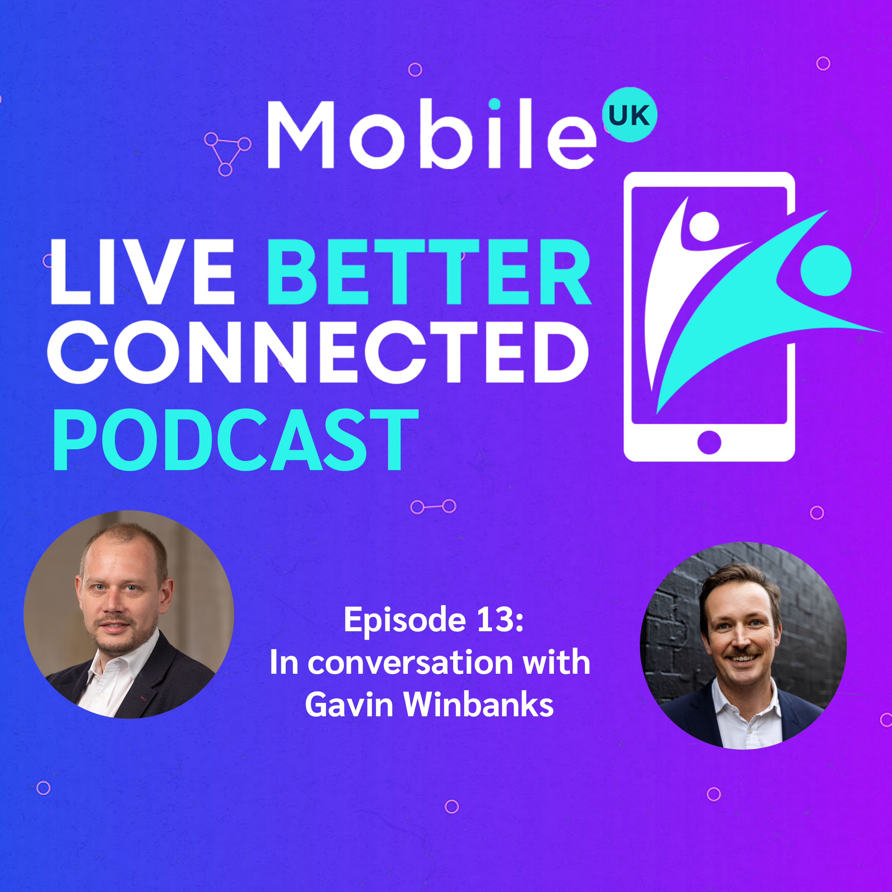 Mobile UK: Live Better Connected