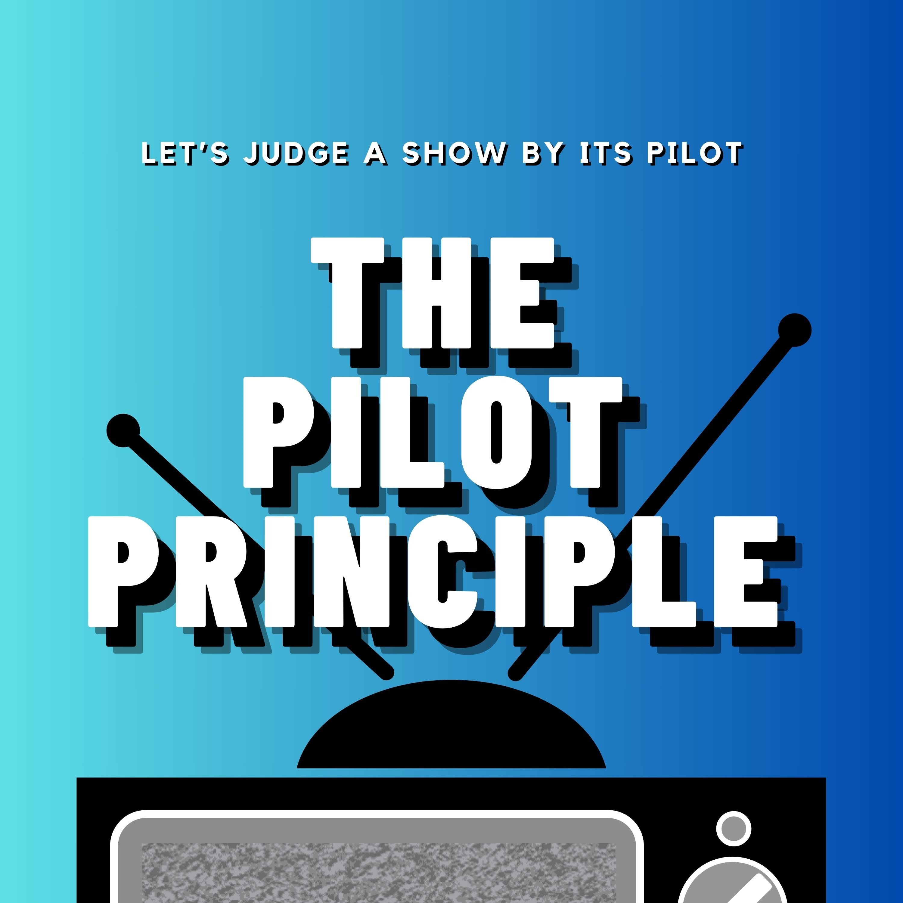 What Makes A Pilot Episode? episode artwork