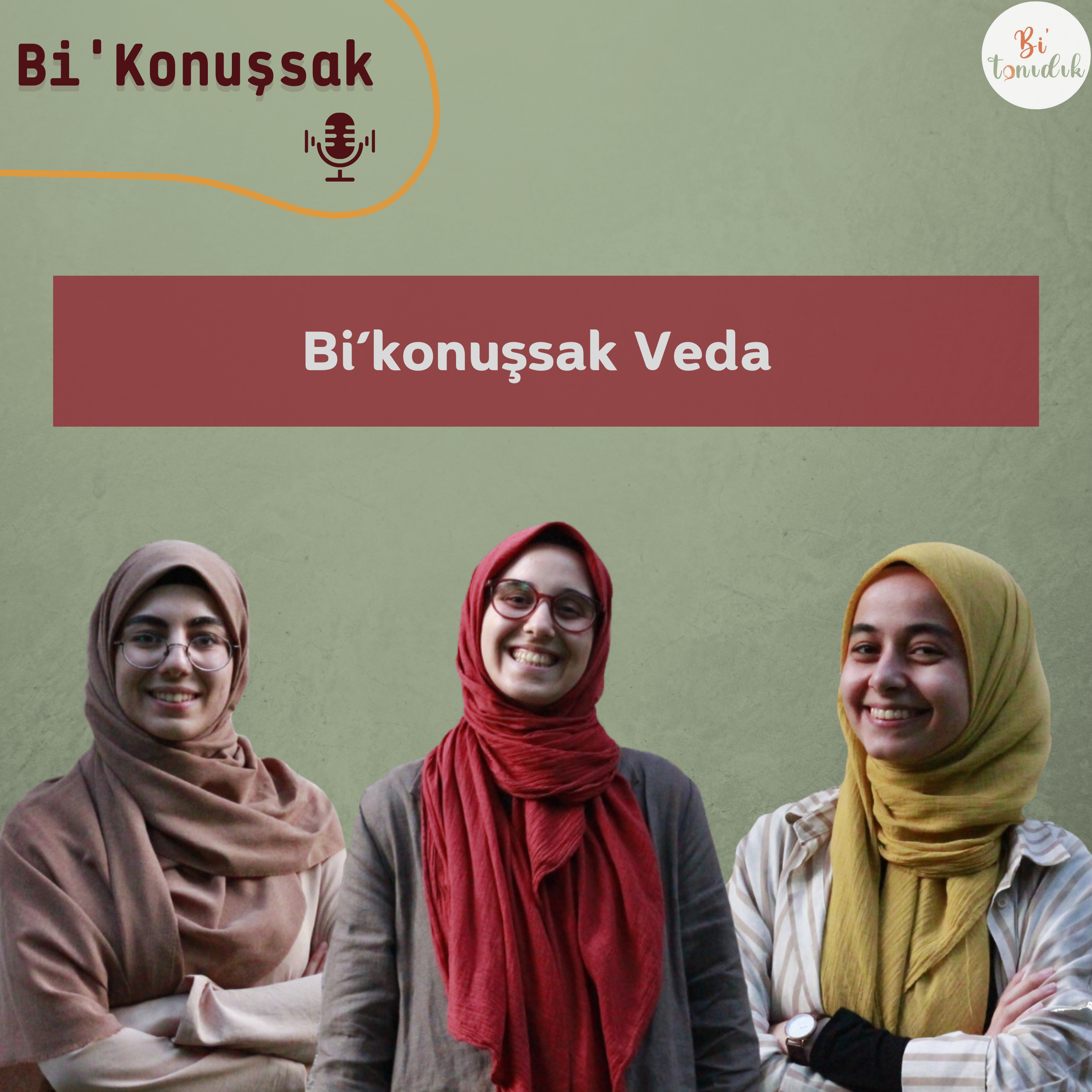 Bi'konuşsak 9 | Veda