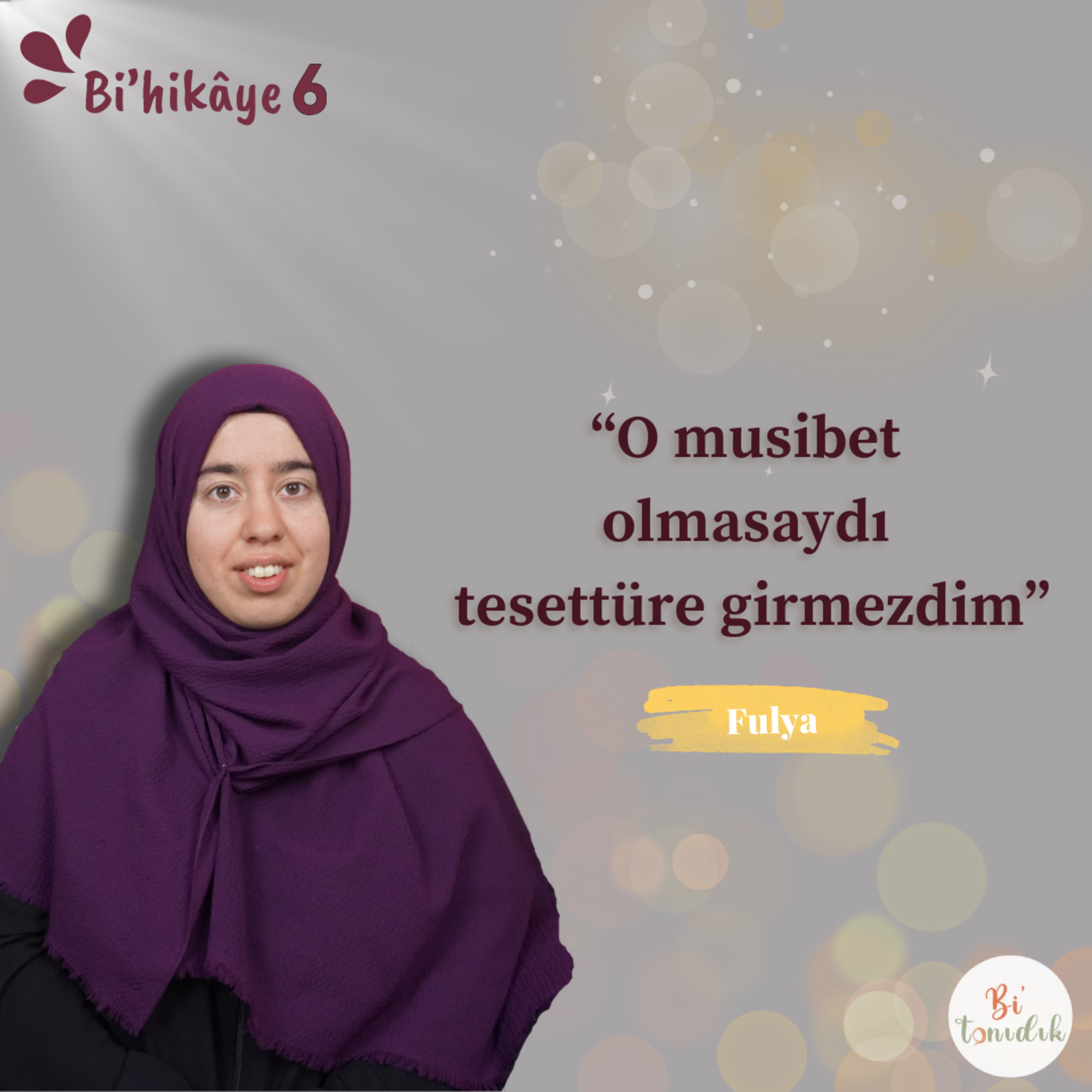 Bi'hikâye 6 | Fulya