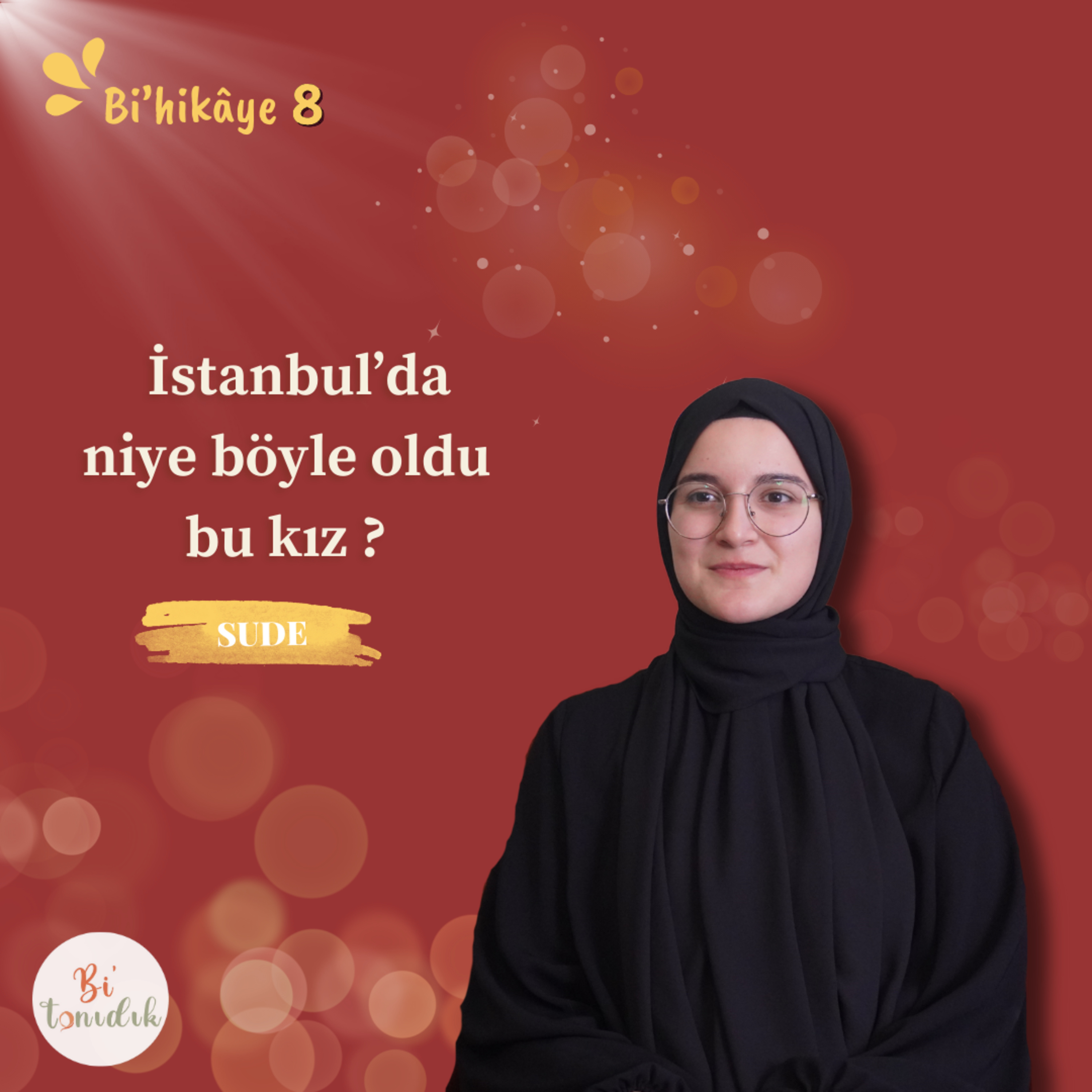 Bi'hikâye 8 | Sude