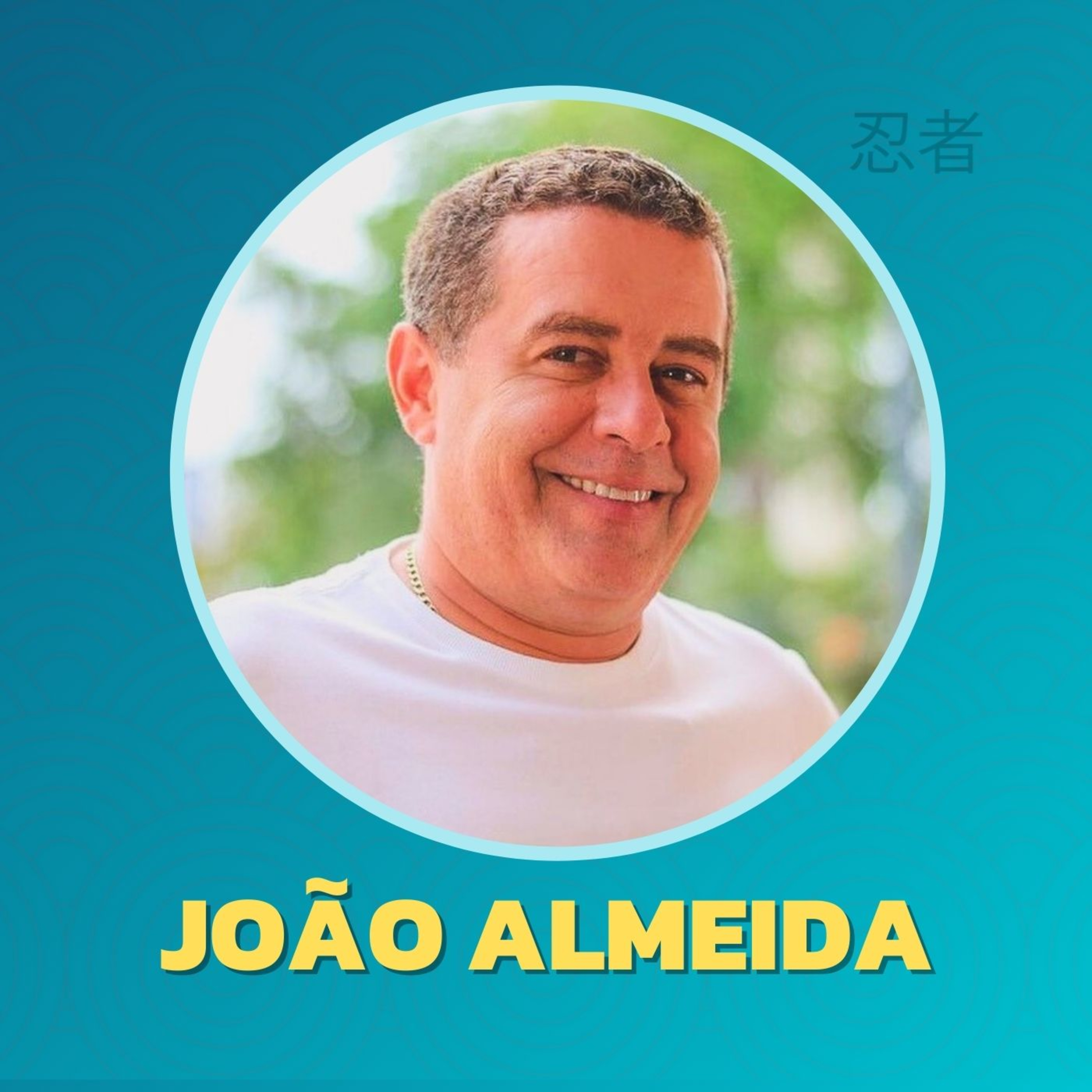 JOÃO ALMEIDA #112 episode artwork