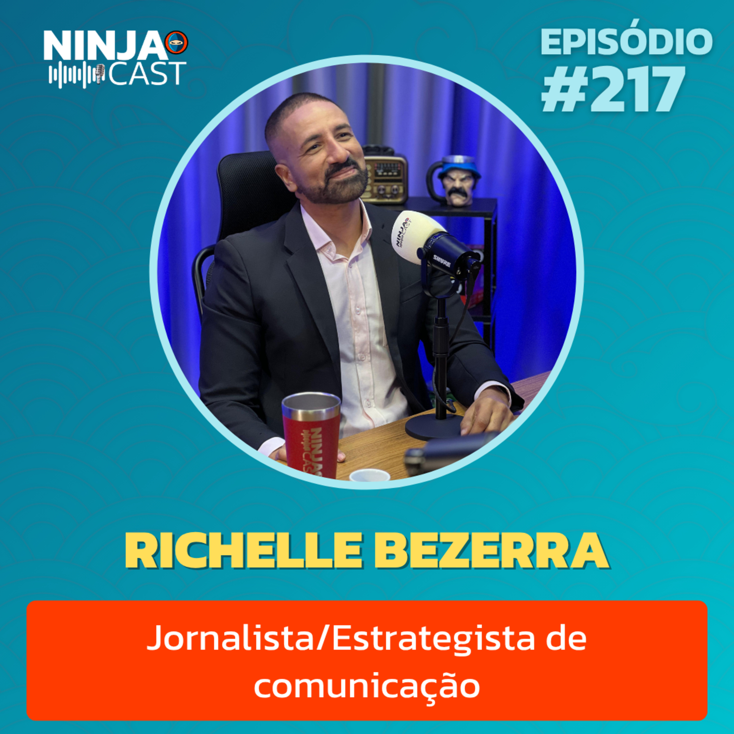 RICHELLE BEZERRA - Jornalista/Estrategista de comunicação - #217 episode artwork