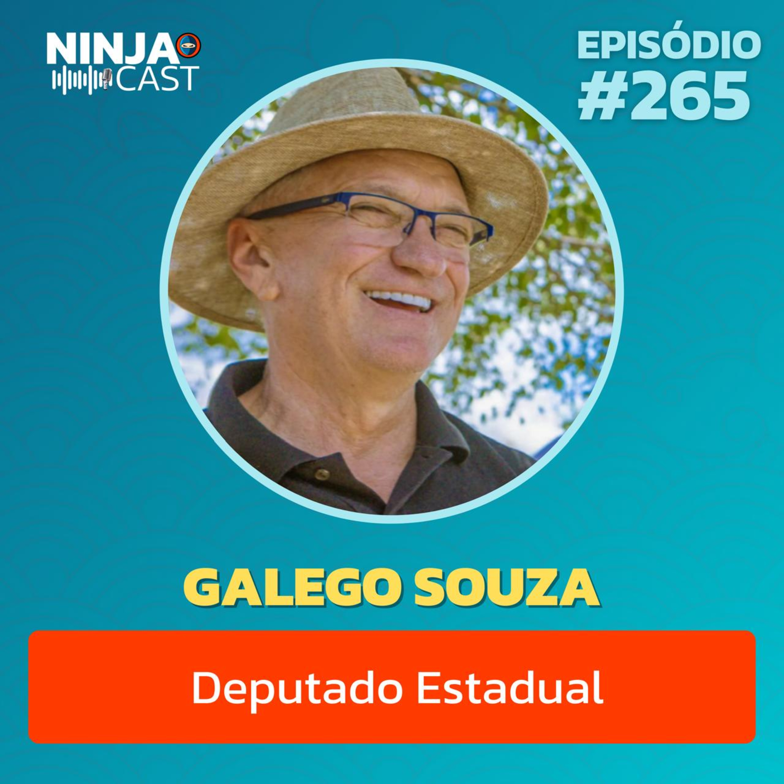 GALEGO SOUZA: Os Desafios do Mandato e o Futuro da Política na Paraíba | NinjaCast #265 episode artwork