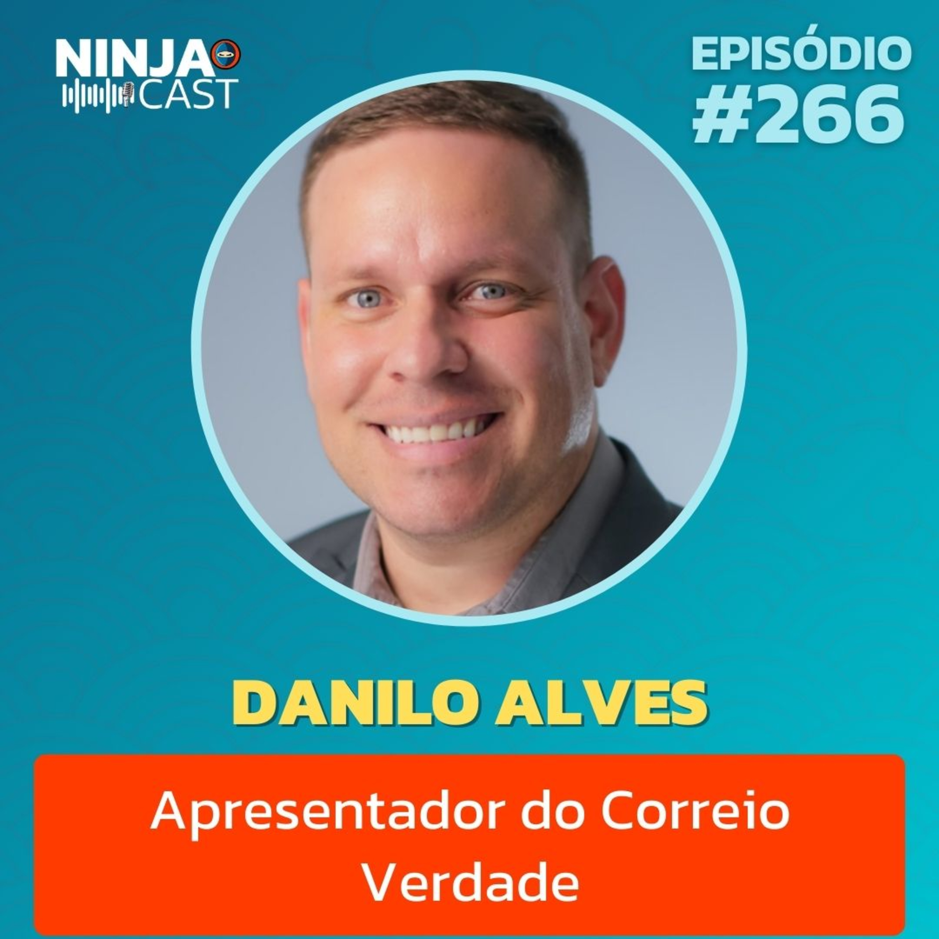 O QUE NÃO VAI AO AR: Danilo Alves abre o jogo | Ninja Cast #266 episode artwork