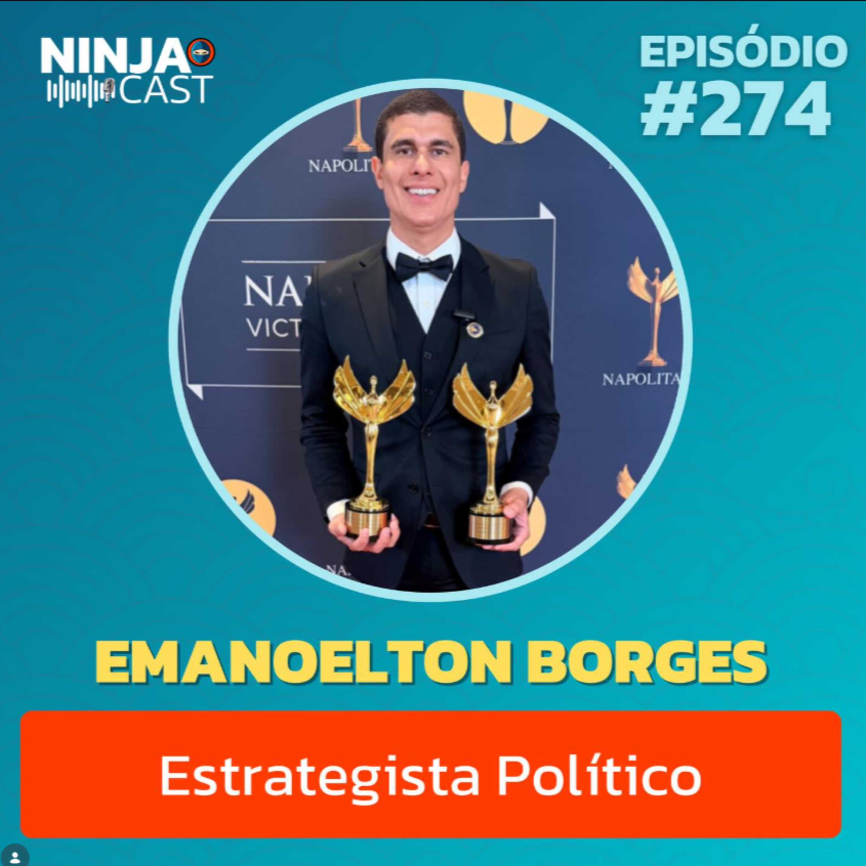 EMANOELTON BORGES: O ESTRATEGISTA QUE REVELA A VERDADE DO PODER | NinjaCast #274 episode artwork