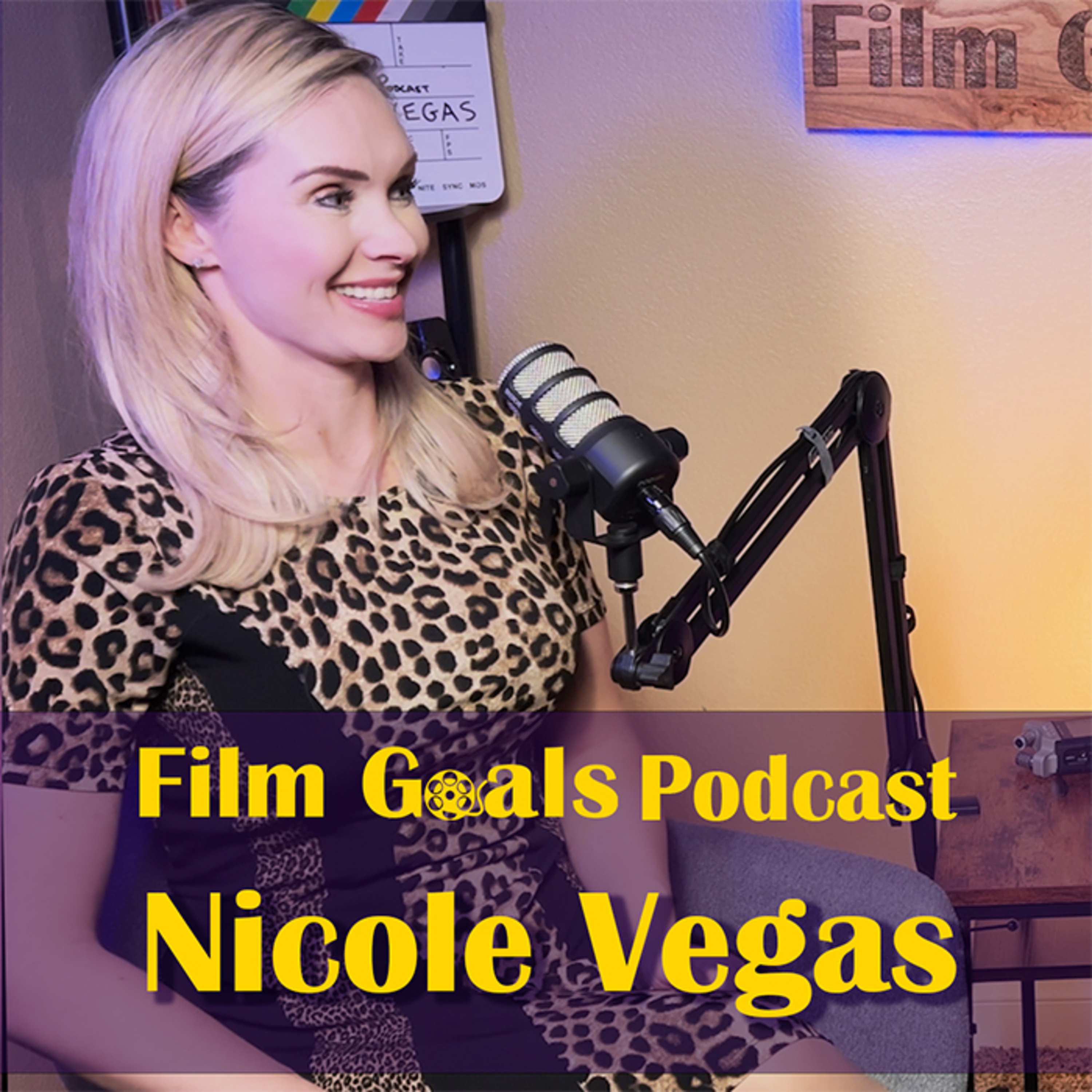 Fundraising, Producing and Acting in Film w/ Nicole Vegas | Film Goals Podcast Ep. 17 episode artwork