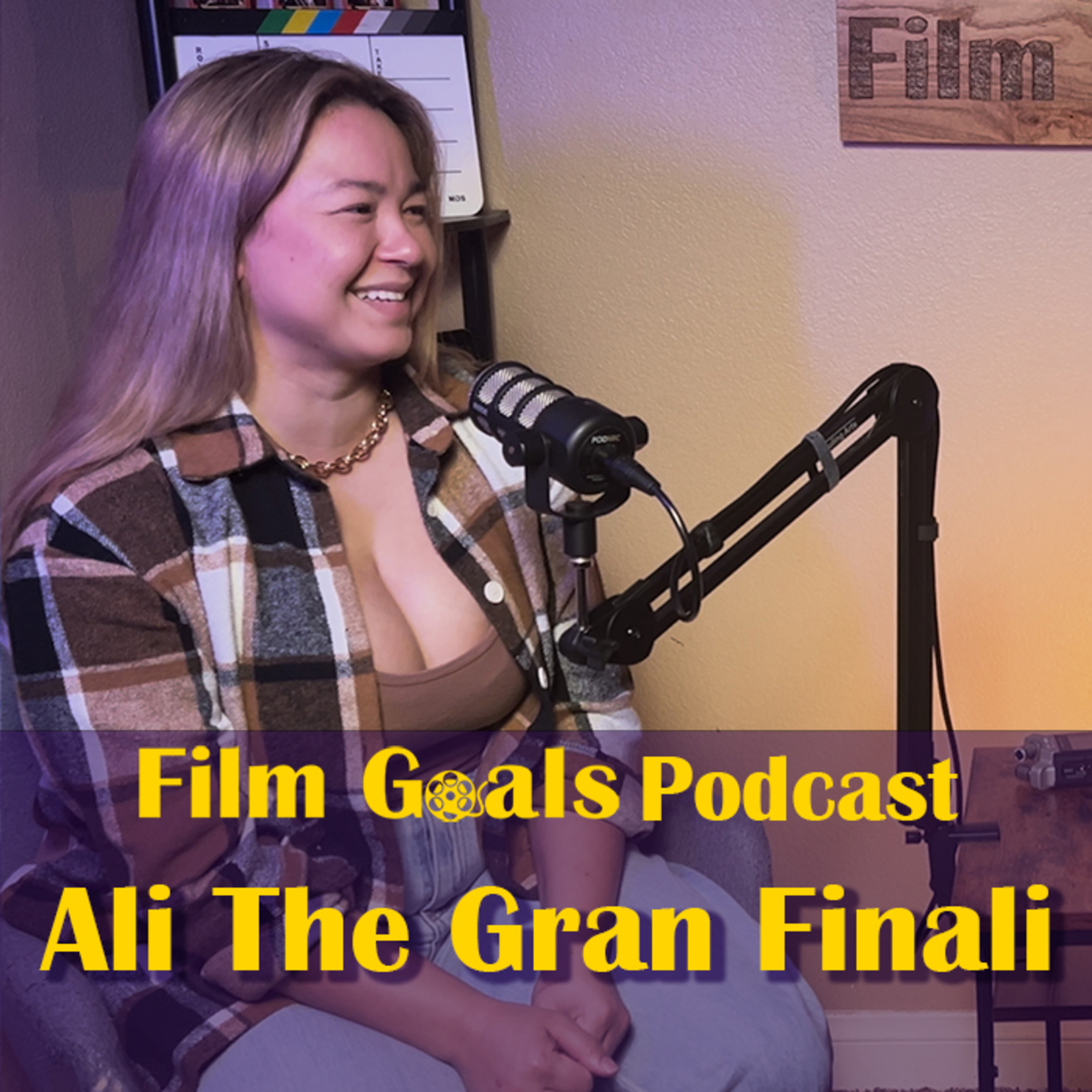 SXSW Movie Premiere w/ Ali The Gran Finali | Film Goals Podcast Ep. 26 episode artwork