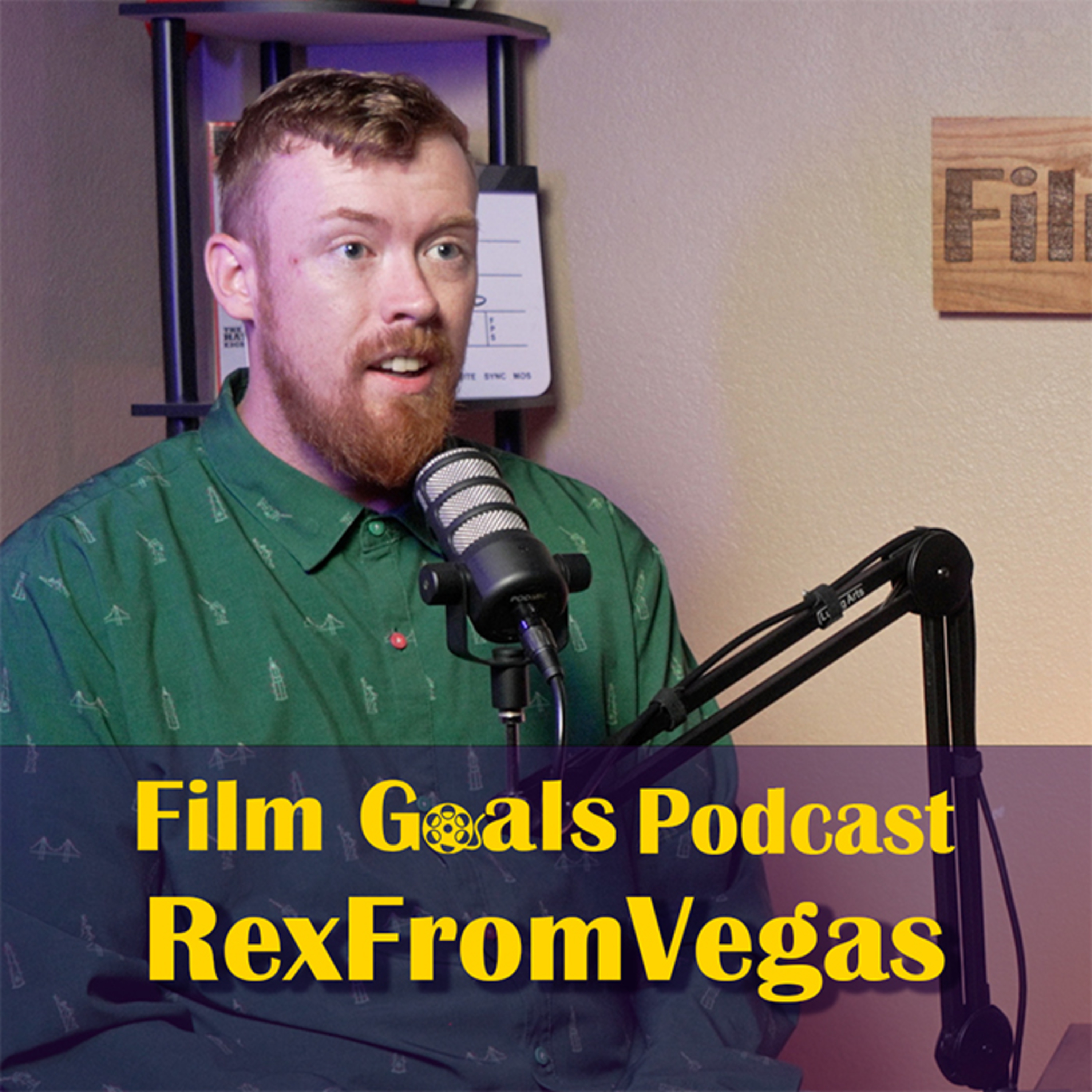 Producing the First Friday Movie and DJ Residency in Vegas w/ Rex | Film Goals Podcast Ep. 35 episode artwork