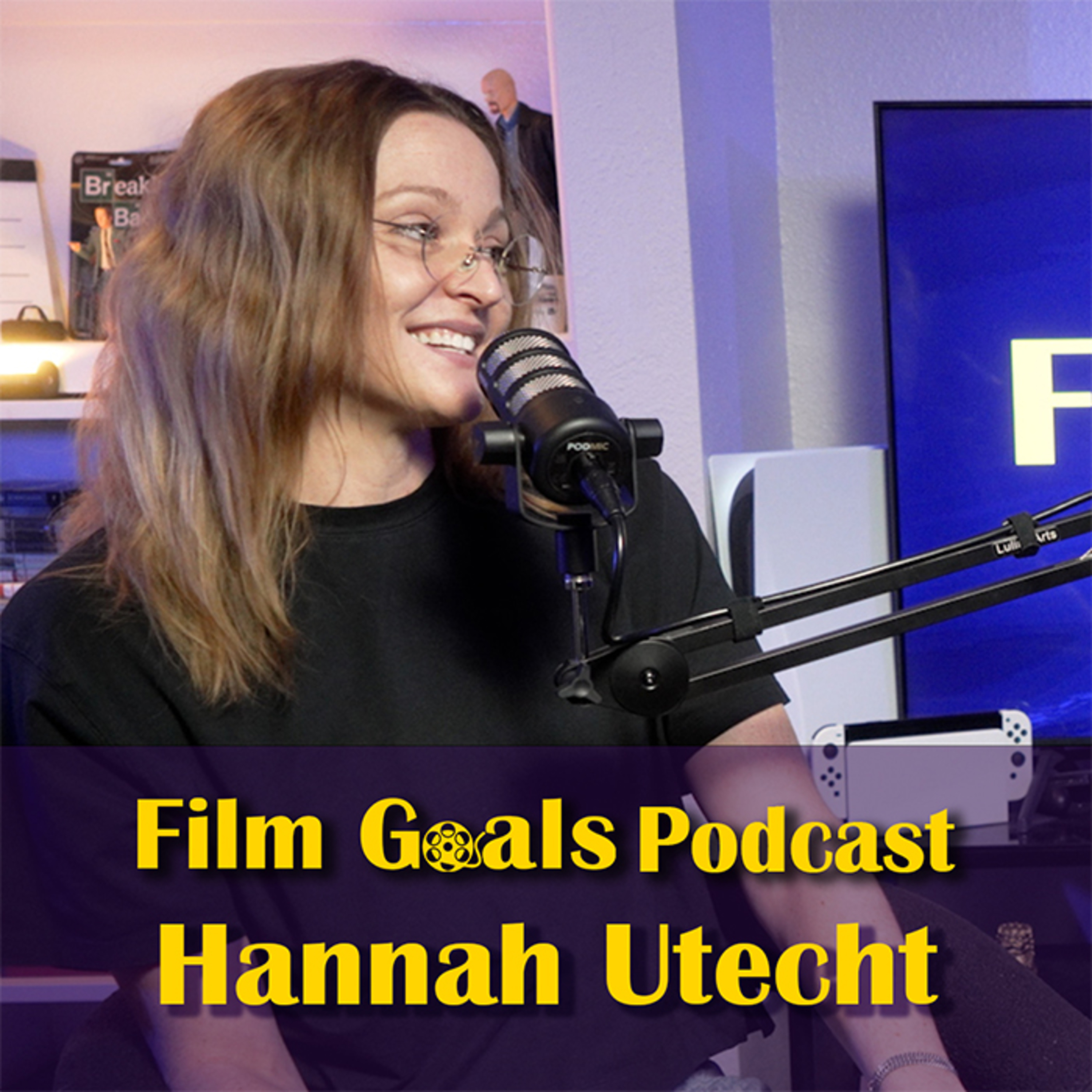 From Traditional Art to Video Production and Filmmaking w/ Hannah Utecht | Film Goals Podcast Ep. 45 episode artwork