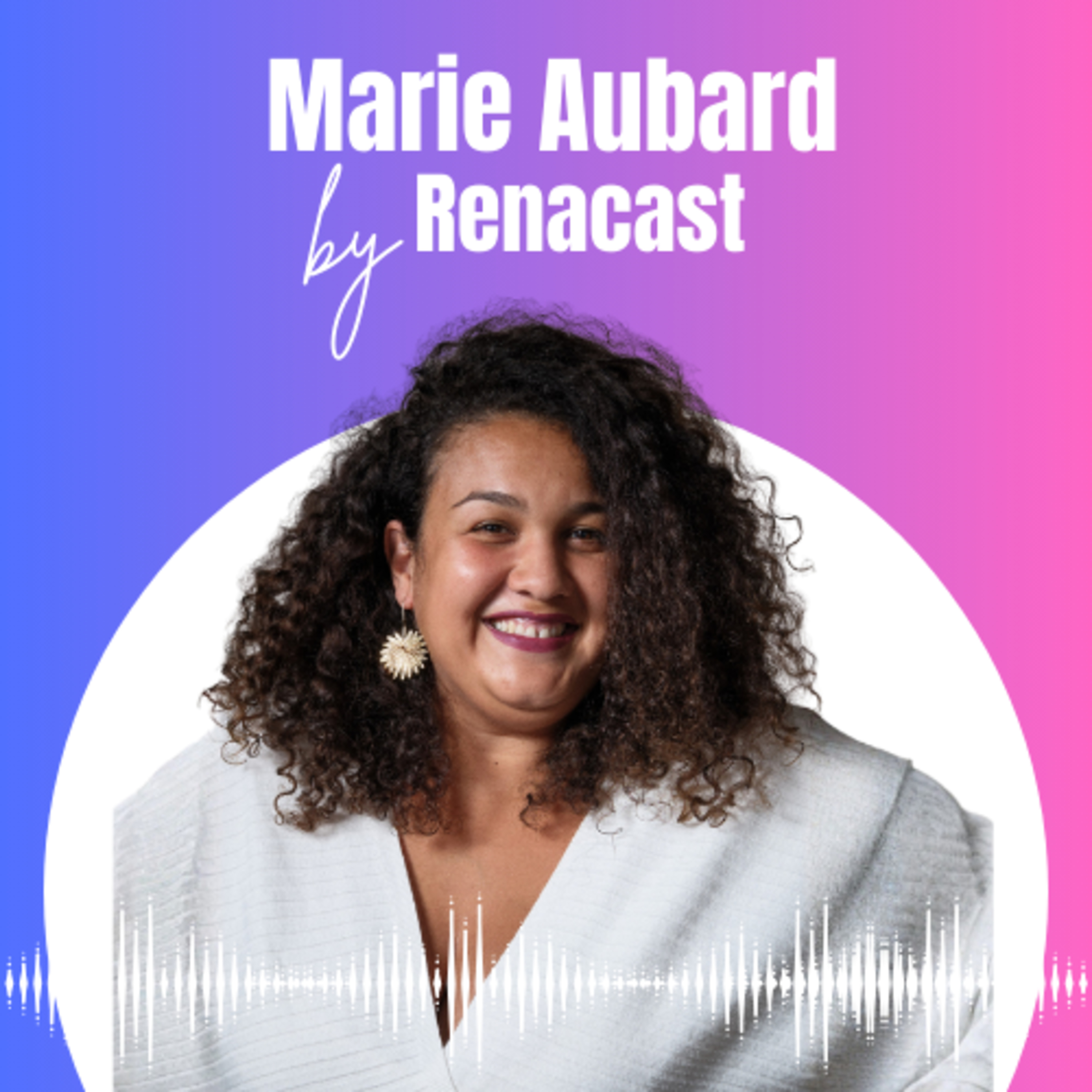 Renacast : Le déclic pour quitter son job et entreprendre