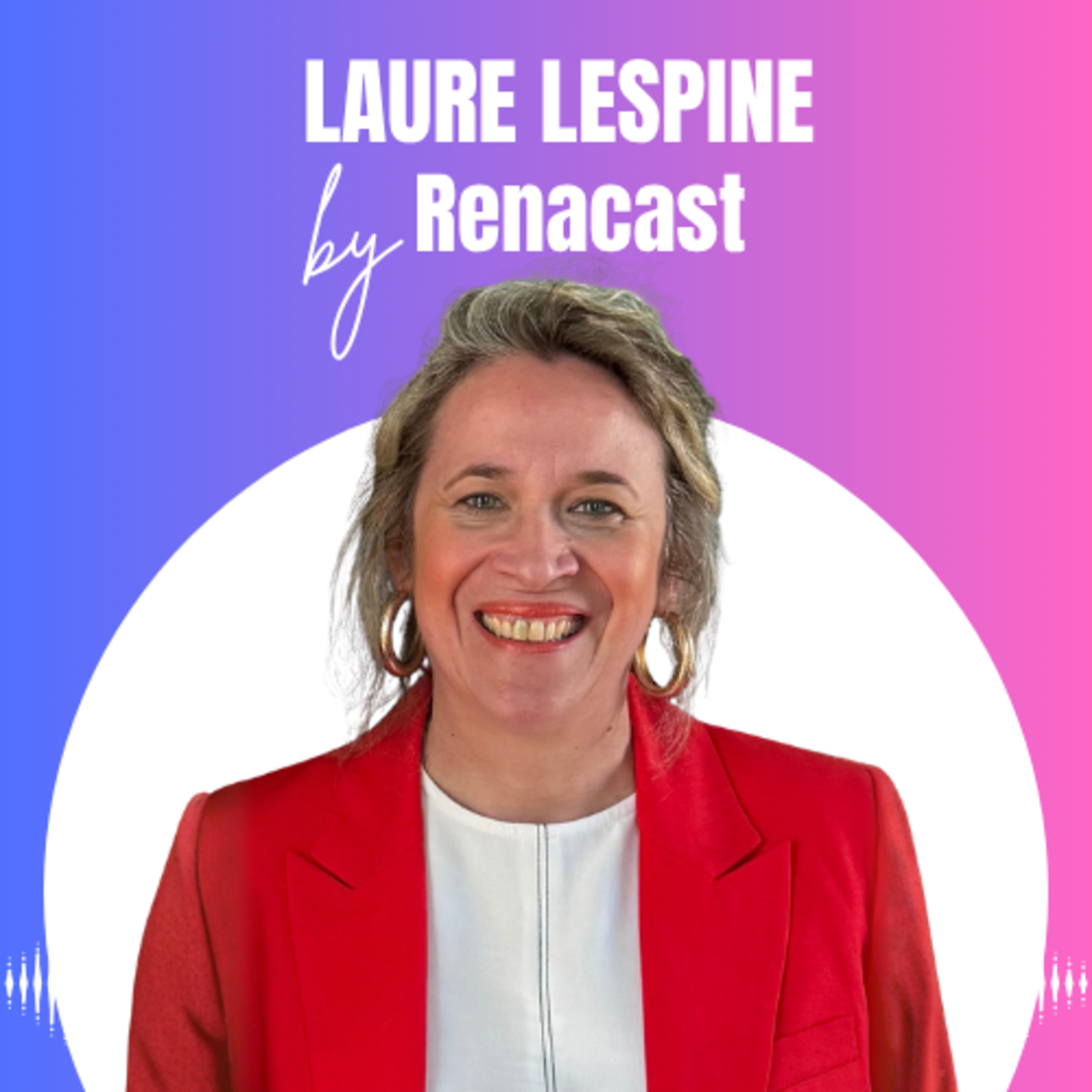On m’a demandé de vendre des alarmes, j’ai démissionné » | Le Déclic de Laure Lespine (De la Banque à l&rsquo;Entrepreneuriat sans Plan B)