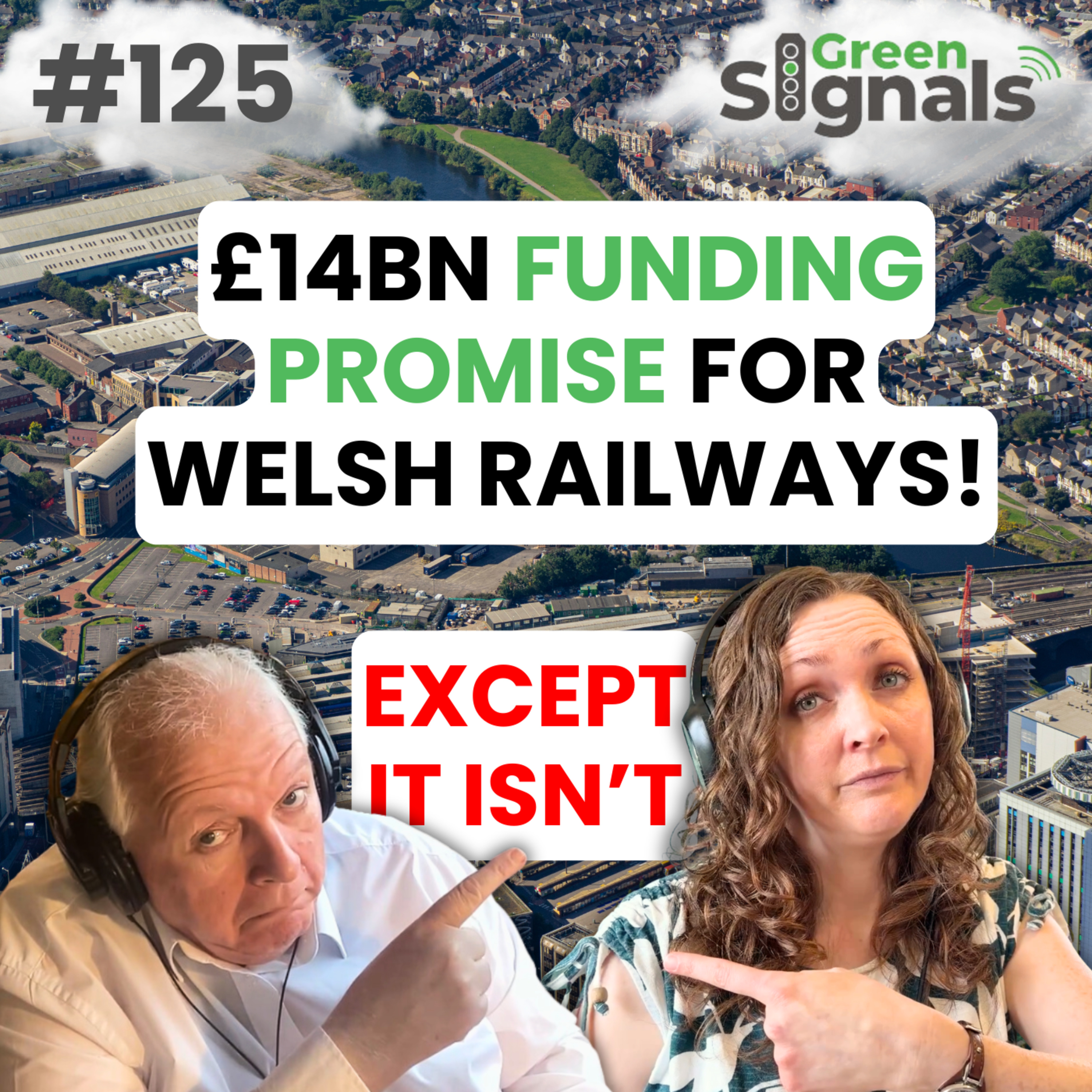 125. £14 billion funding commitment for Welsh Railways! Except it isn’t episode artwork