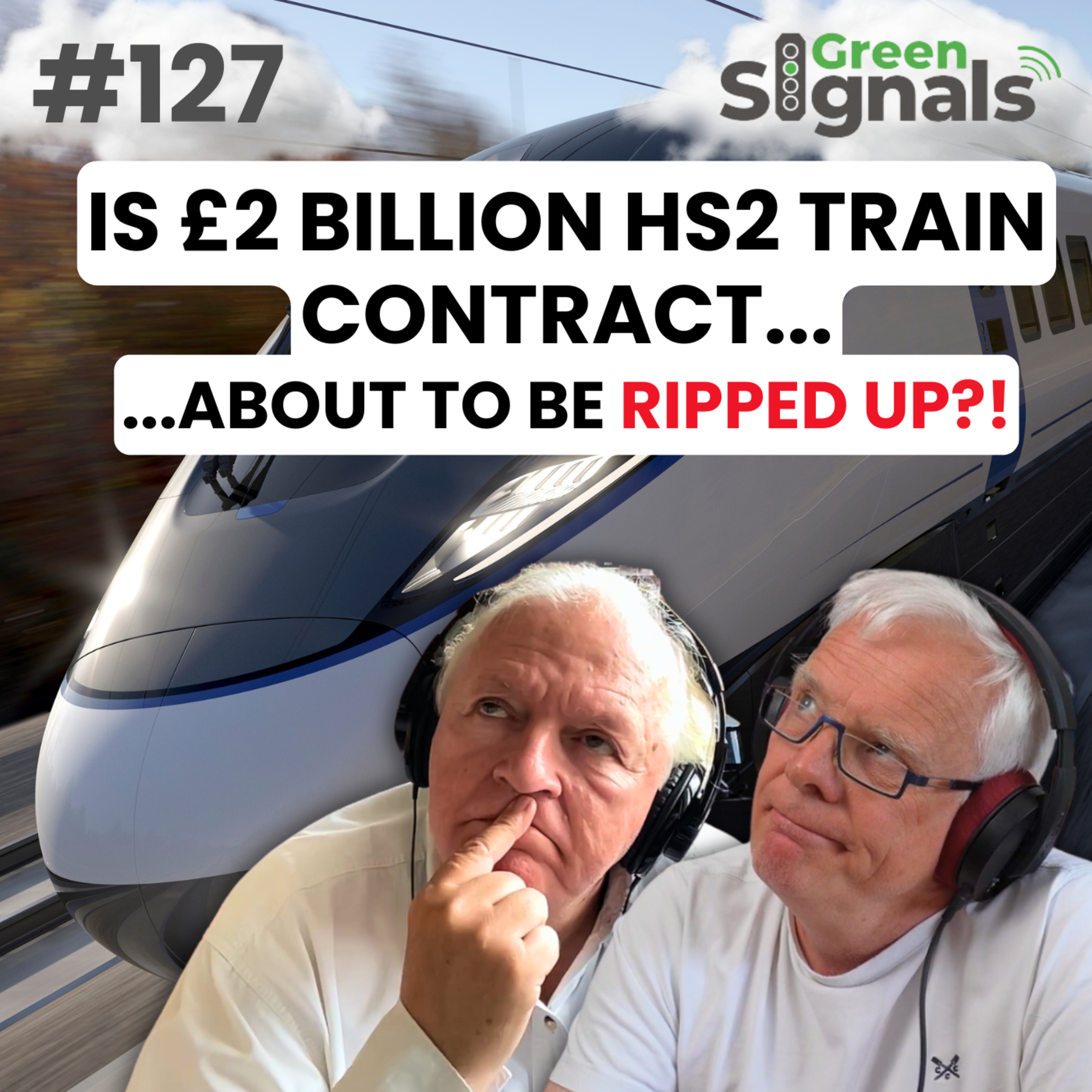 127. Is the £2bn HS2 train contract about to be rewritten? episode artwork