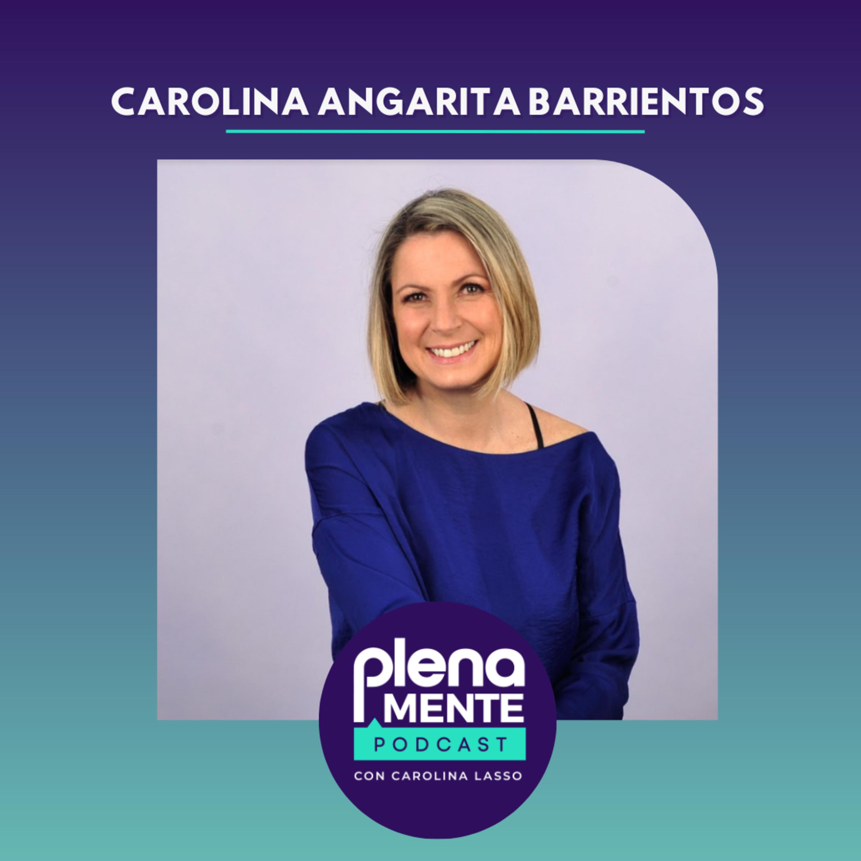 PlenaMente con Carolina Lasso