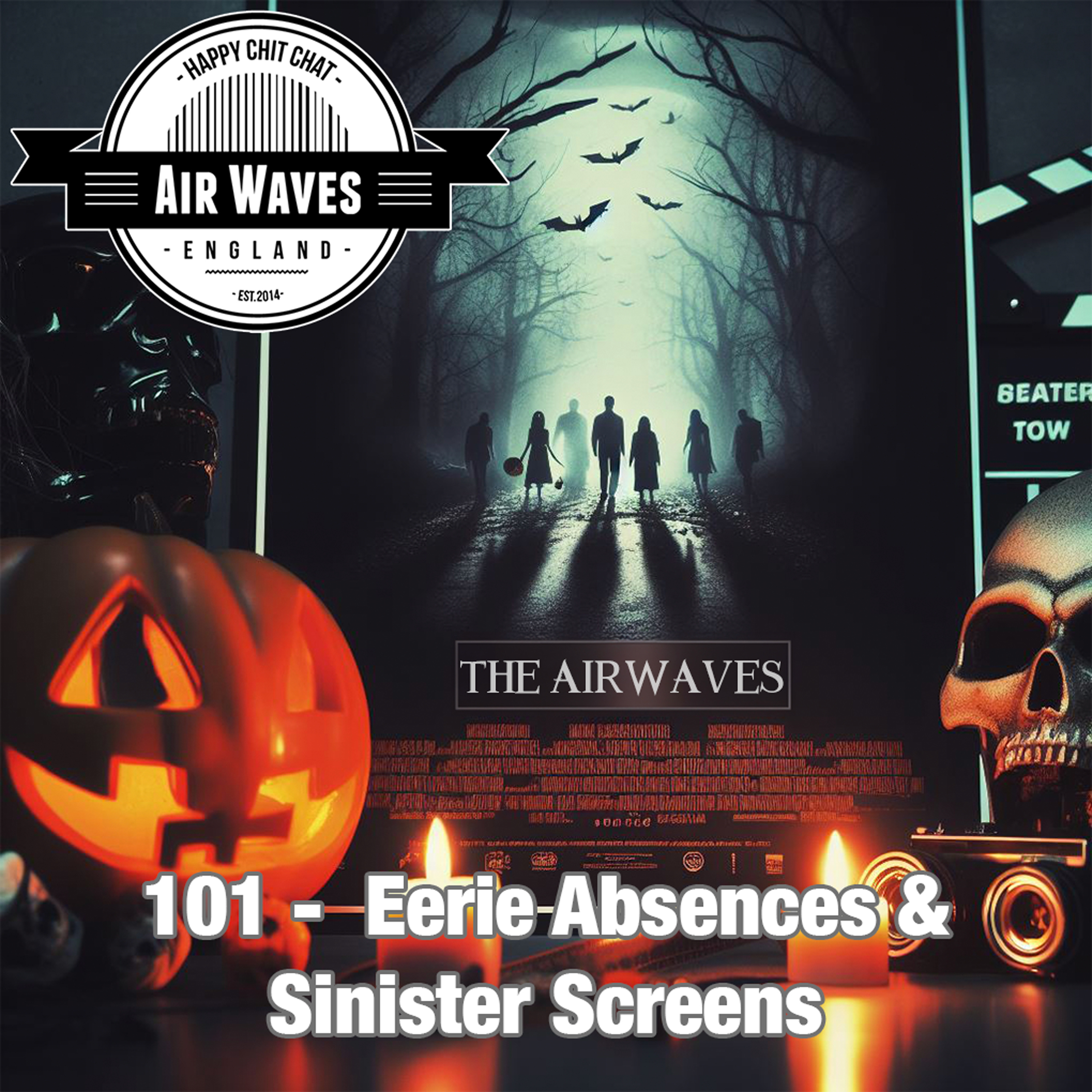 The AirWaves Podcast 101 - Eerie Absences & Sinister Screens episode artwork