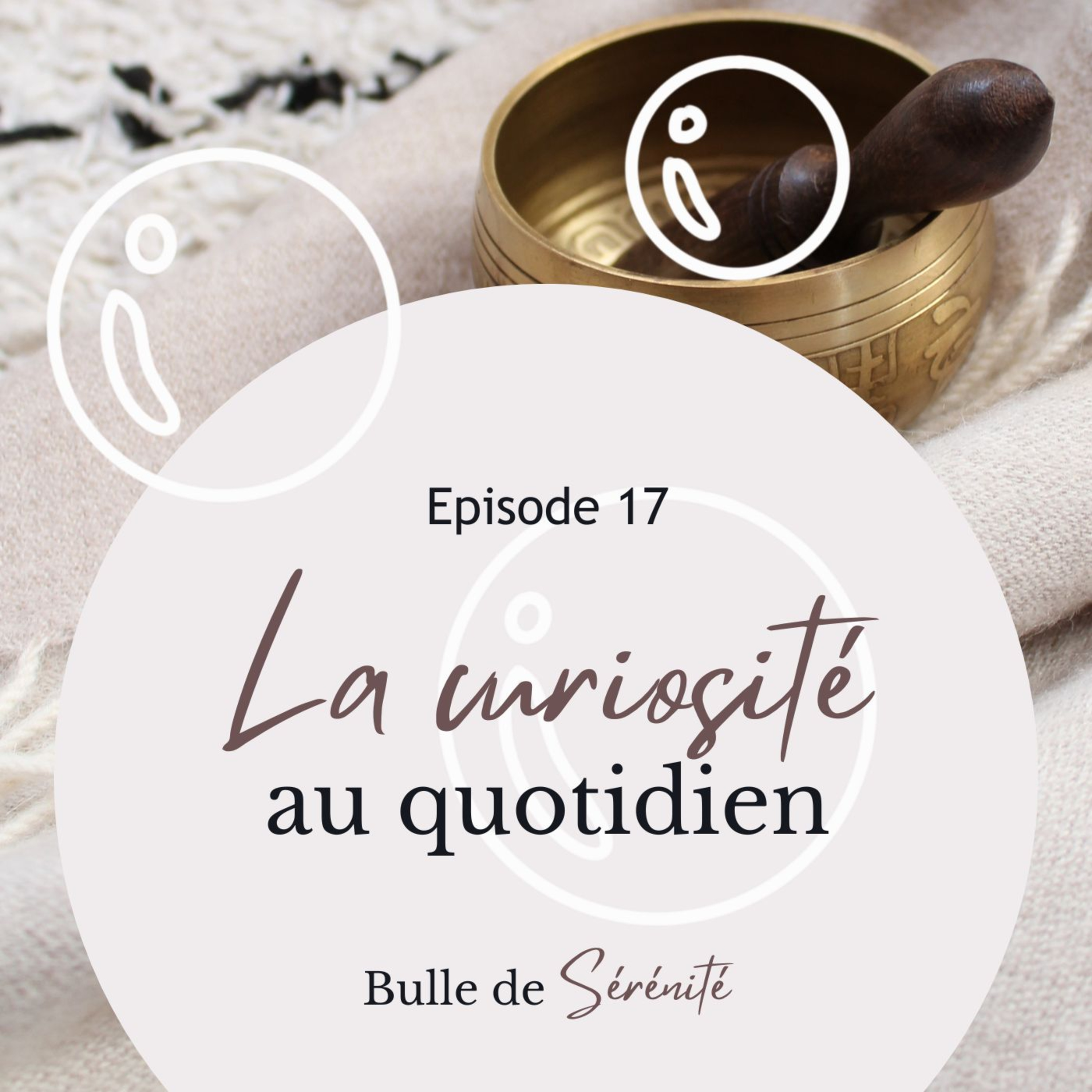 Episode 17 | La curiosité (sensorielle) au quotidien episode artwork